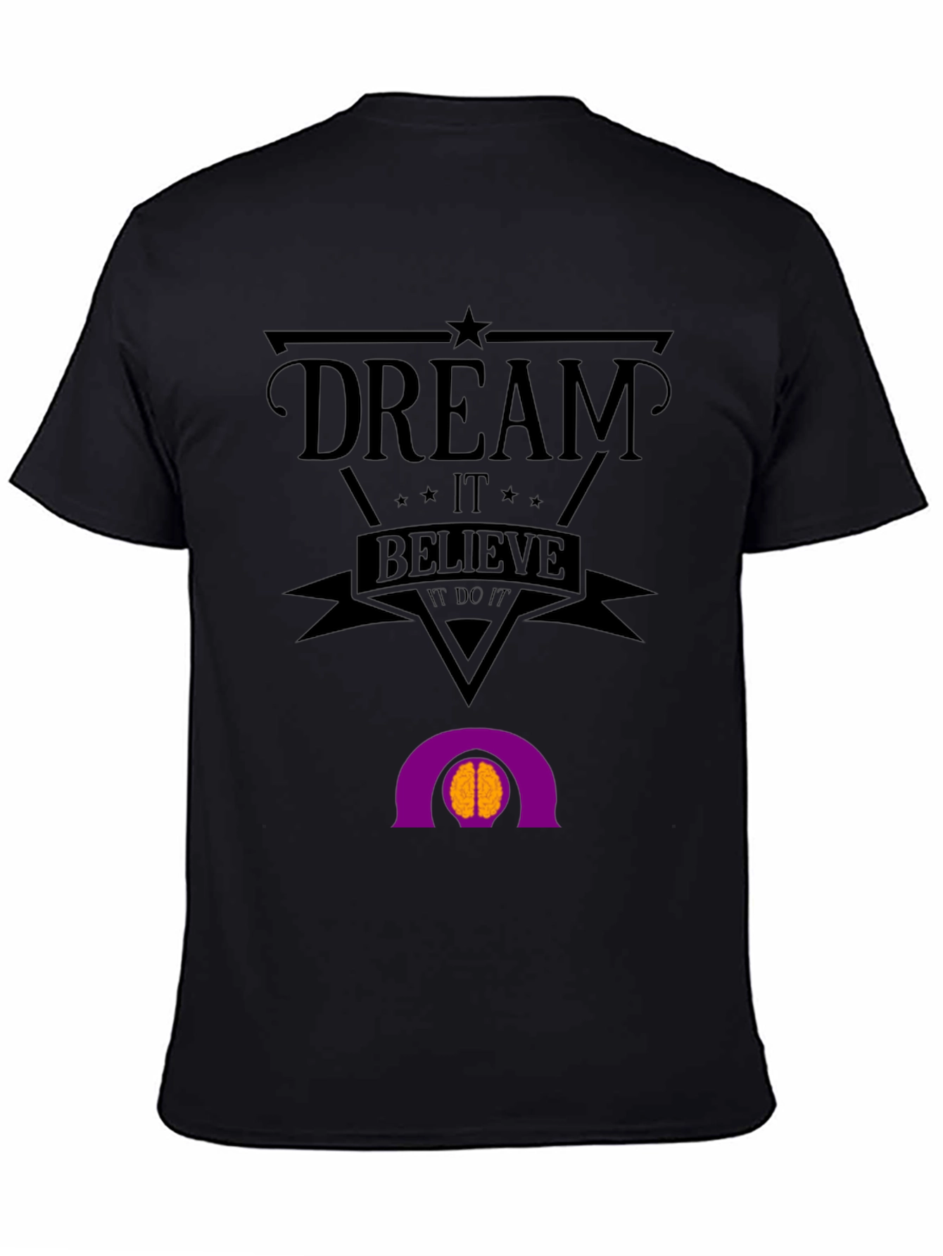 Dream Believe Do It Graphic T-Shirt
