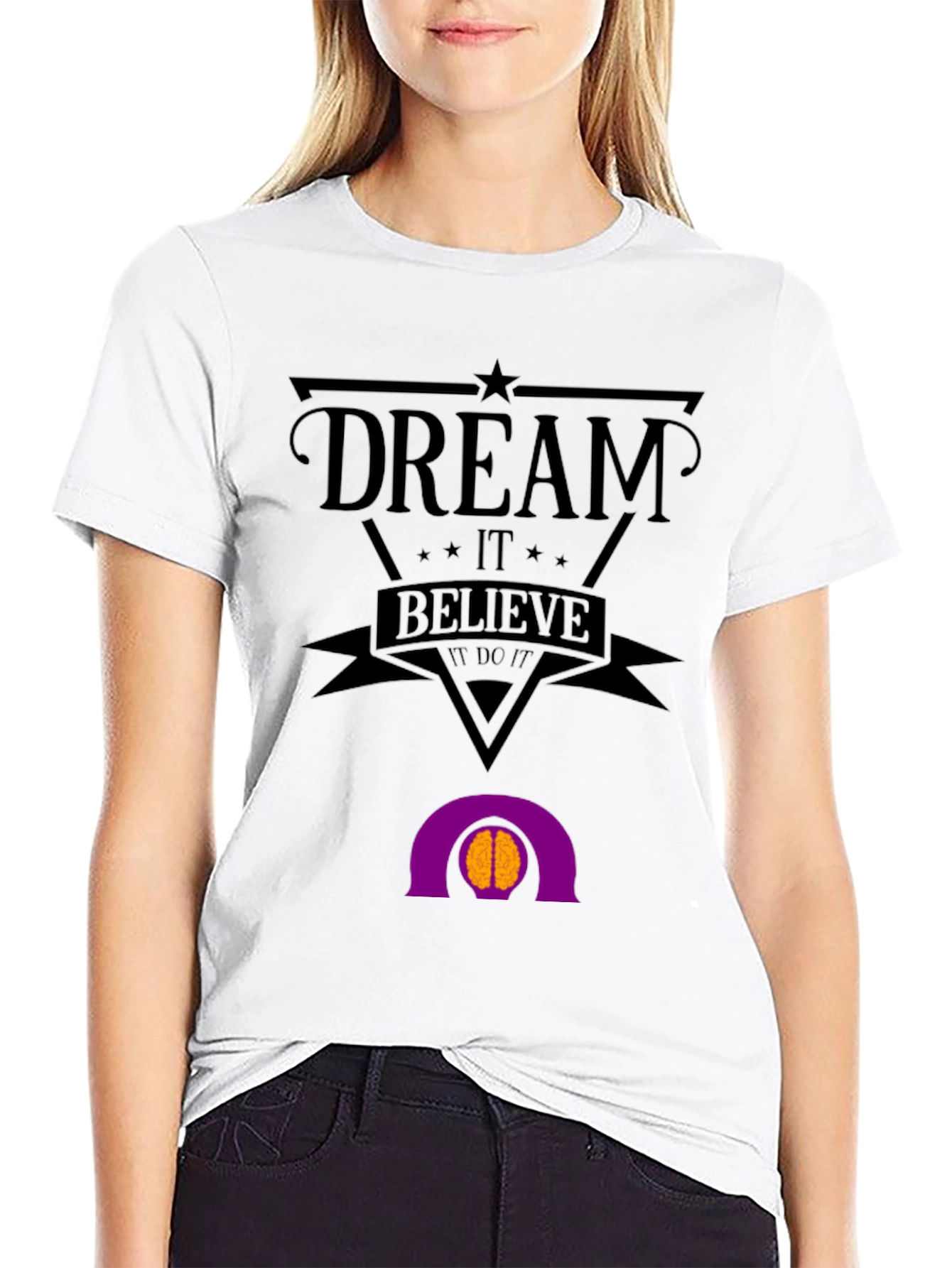 Dream Believe Do It Graphic T-Shirt