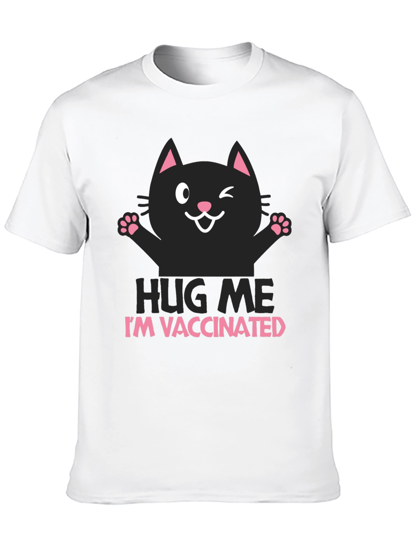 Vaccinated Cat Graphic T-Shirt - Hug Me