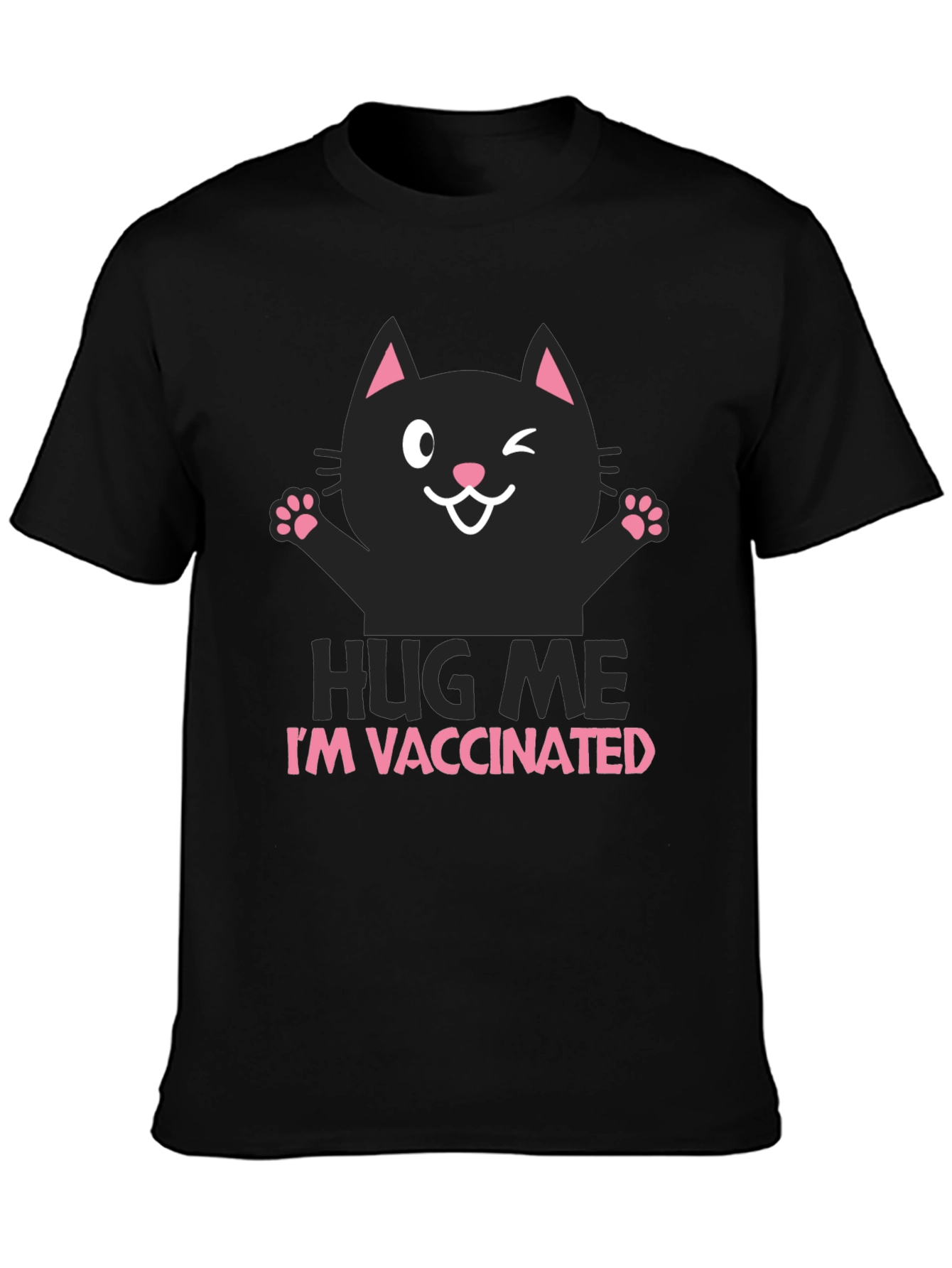Vaccinated Cat Graphic T-Shirt - Hug Me