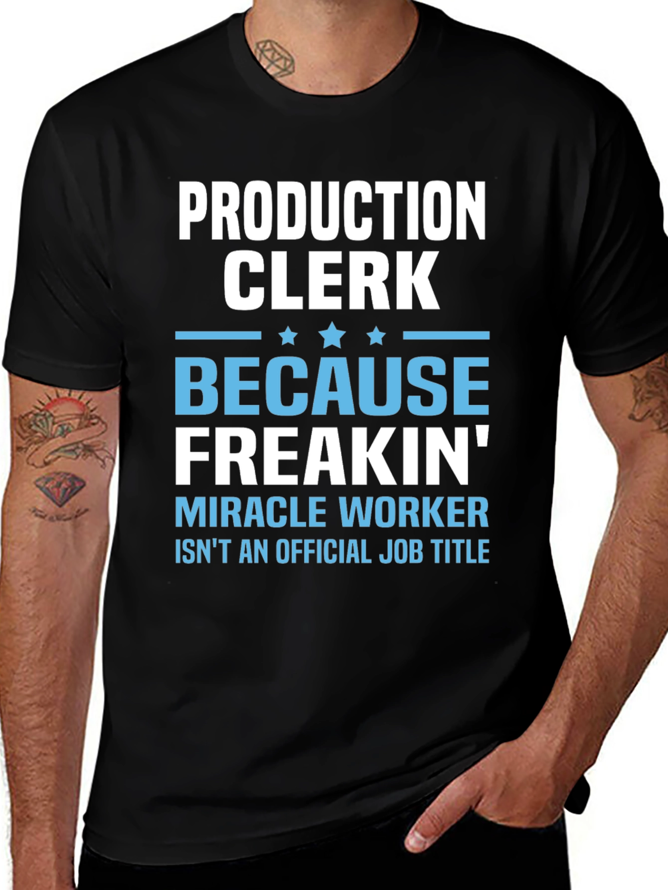 Production Clerk Freakin Miracle Worker T-Shirt