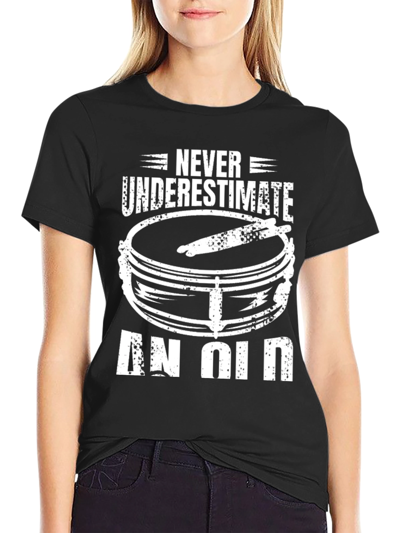 Never Underestimate an Old Drummer Black T-Shirt