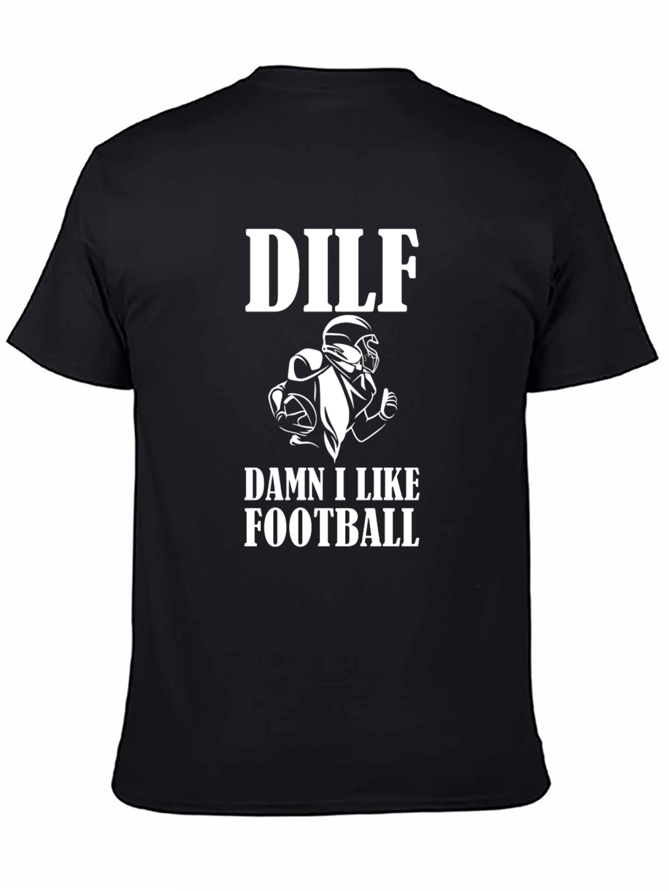 DILF Damn I Like Football Graphic Tee