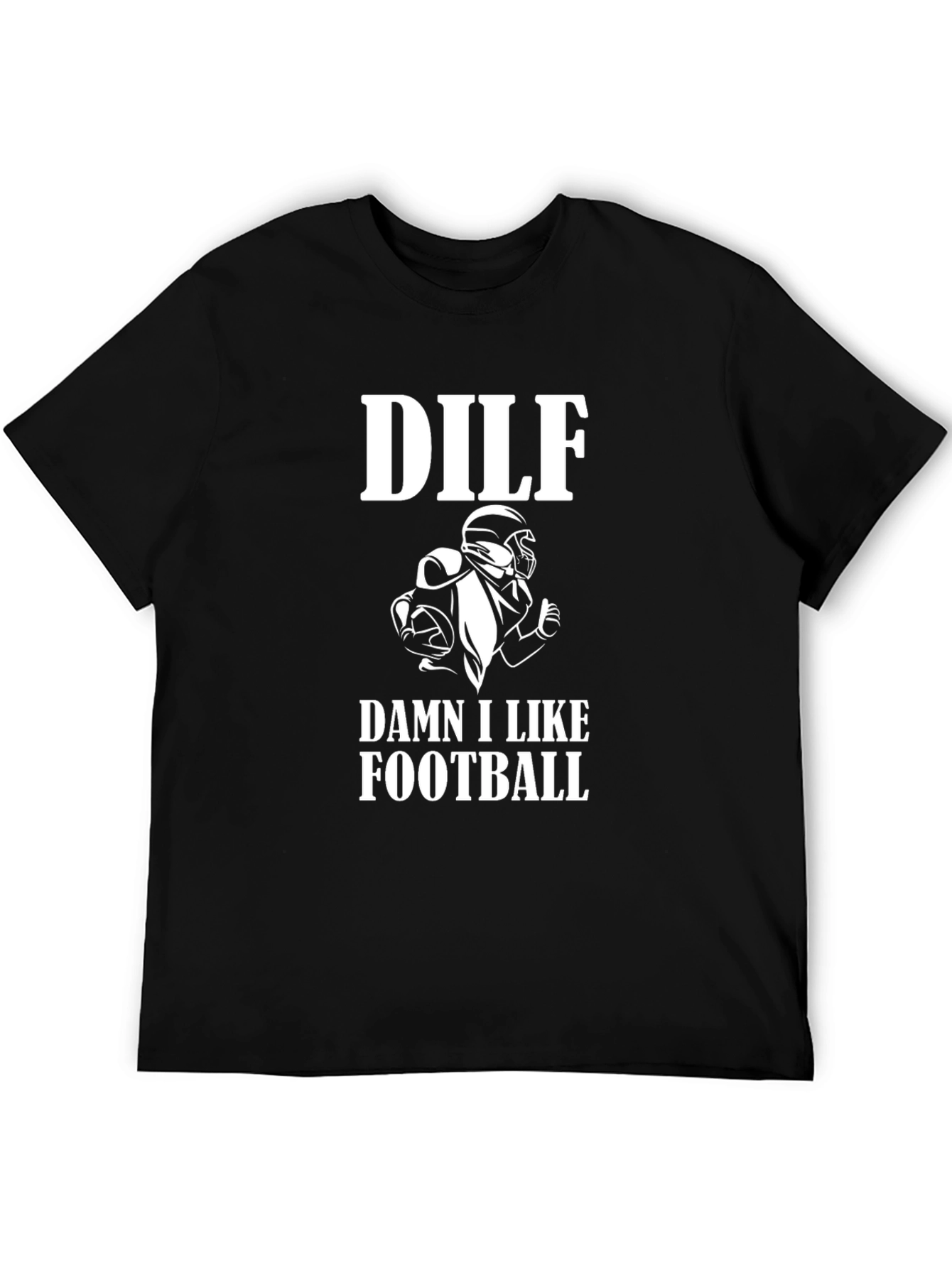 DILF Damn I Like Football Graphic Tee