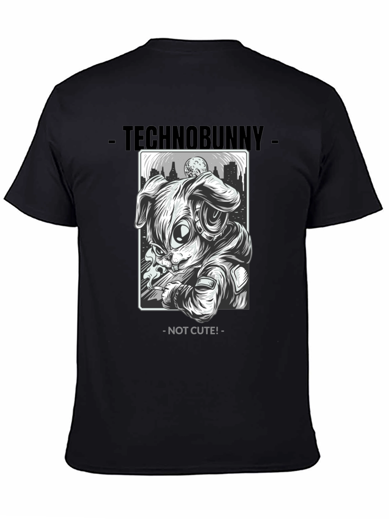 Technobunny Not Cute T-Shirt