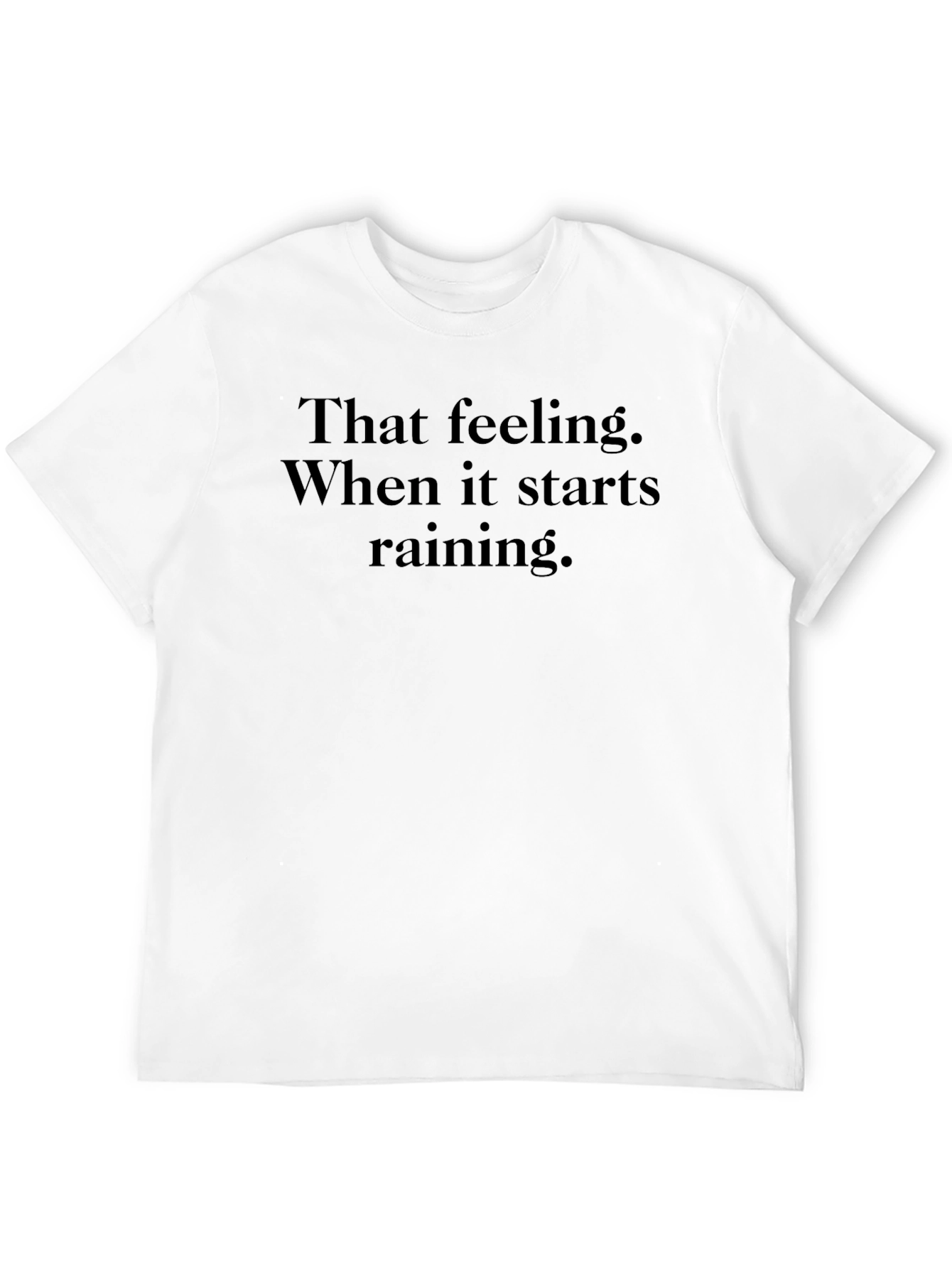 That Feeling Rain Black T-Shirt