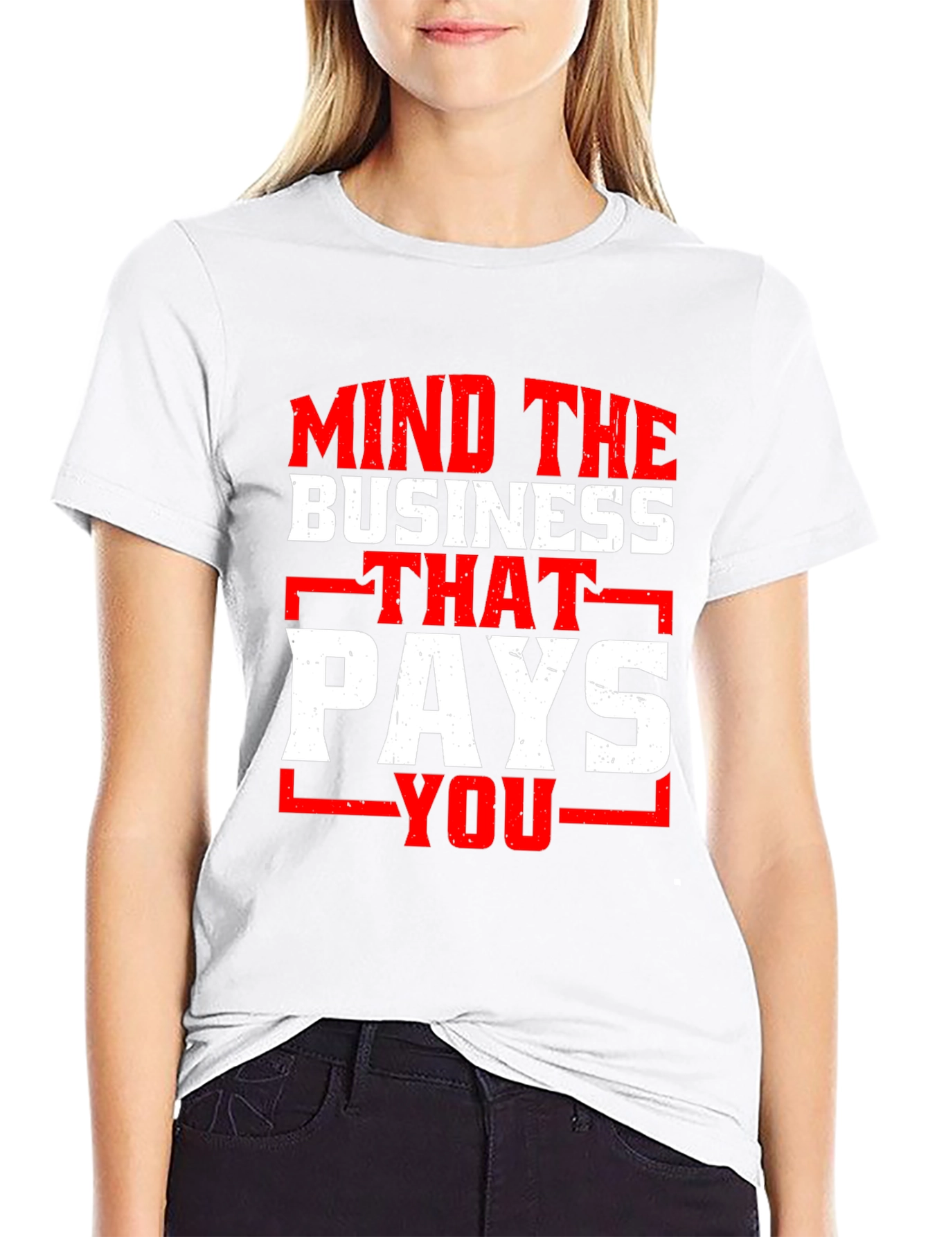 Mind the Business That Pays You Graphic Tee