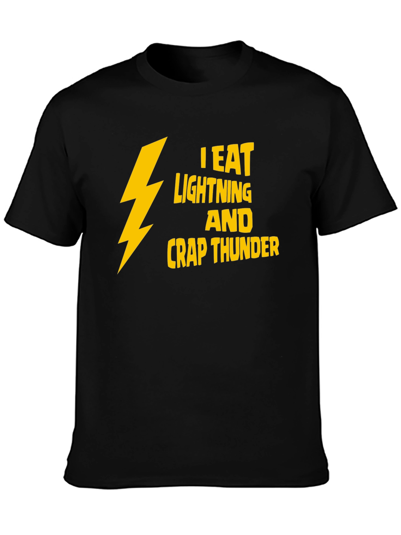 I Eat Lightning & Crap Thunder Black T-Shirt