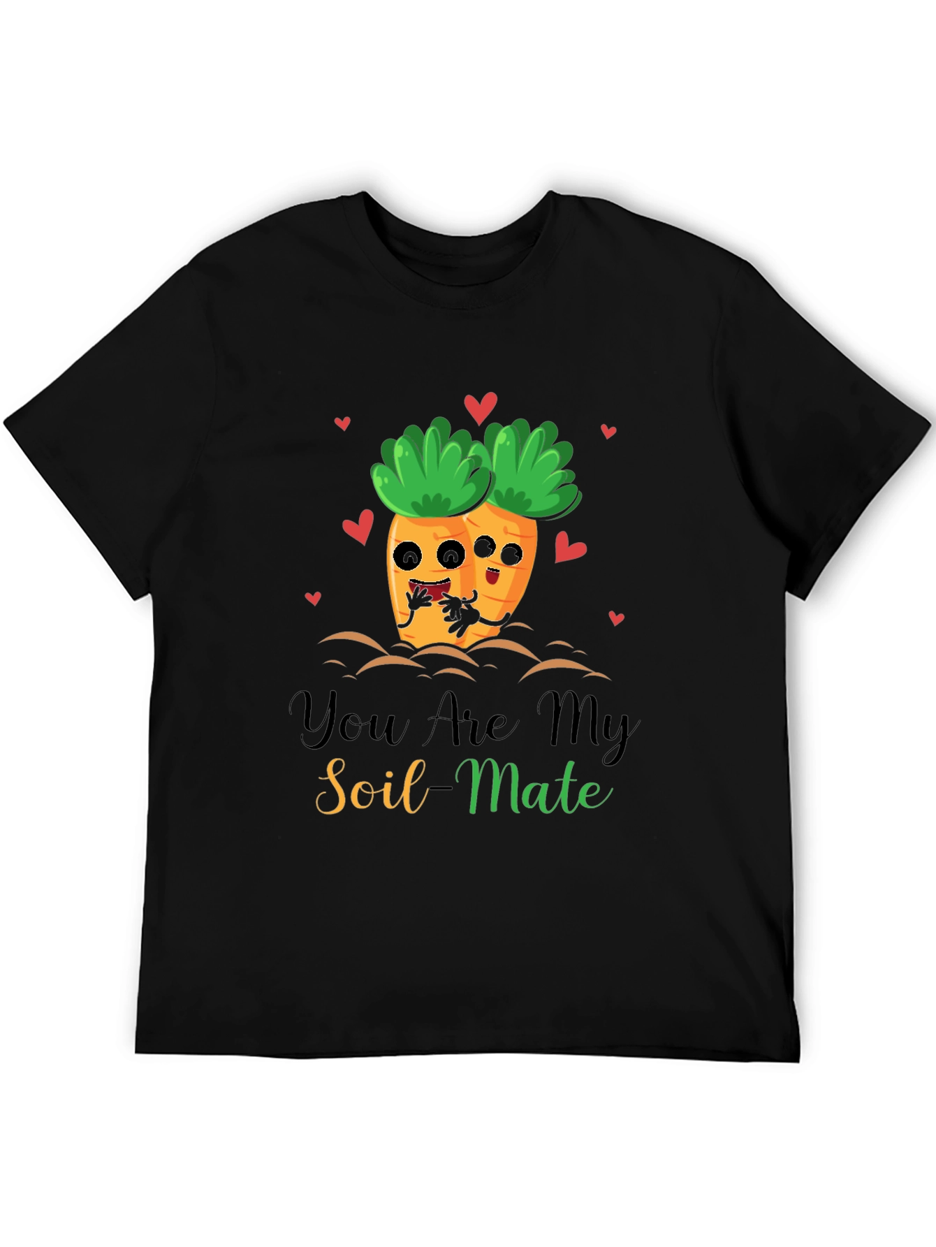 You Are My Soil-Mate Funny Carrot Couple T-Shirt