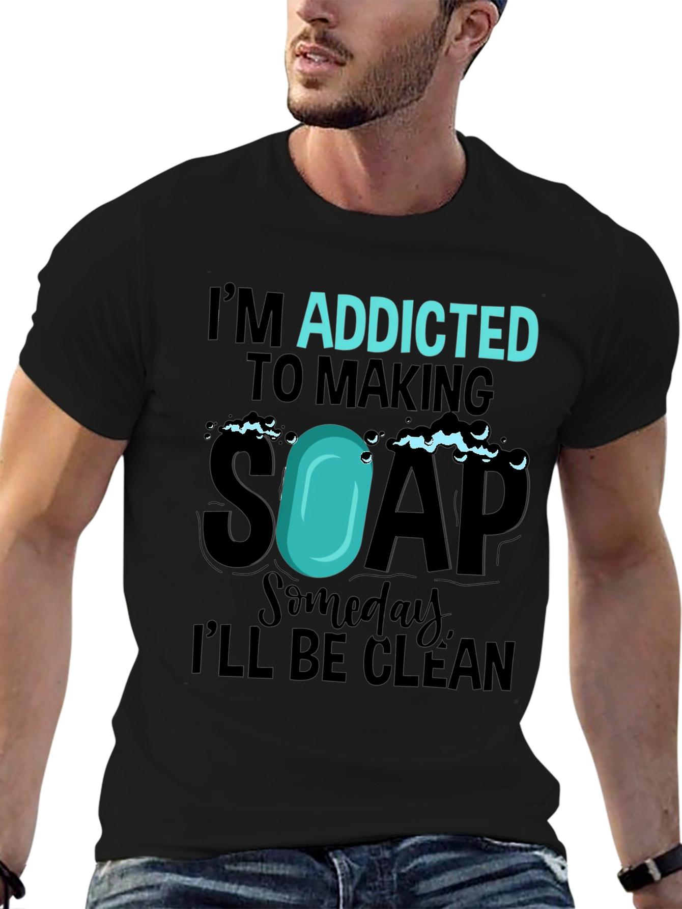 Addicted to Making Soap Funny T-Shirt