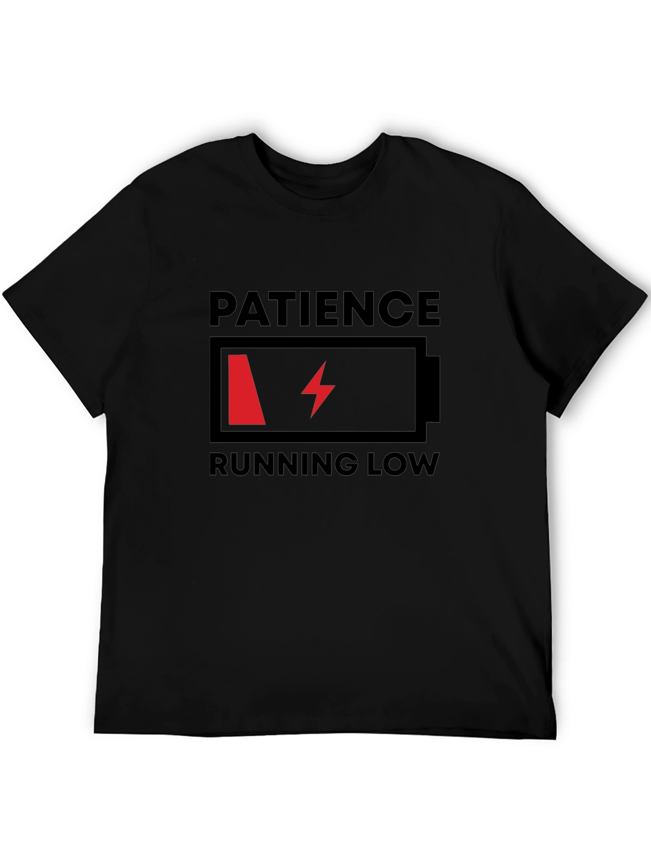 Patience Running Low Funny Graphic T-Shirt