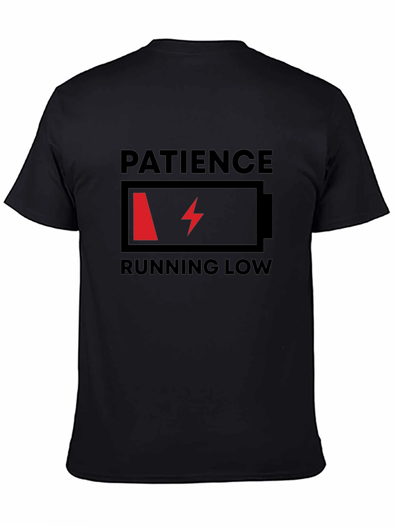 Patience Running Low Funny Graphic T-Shirt