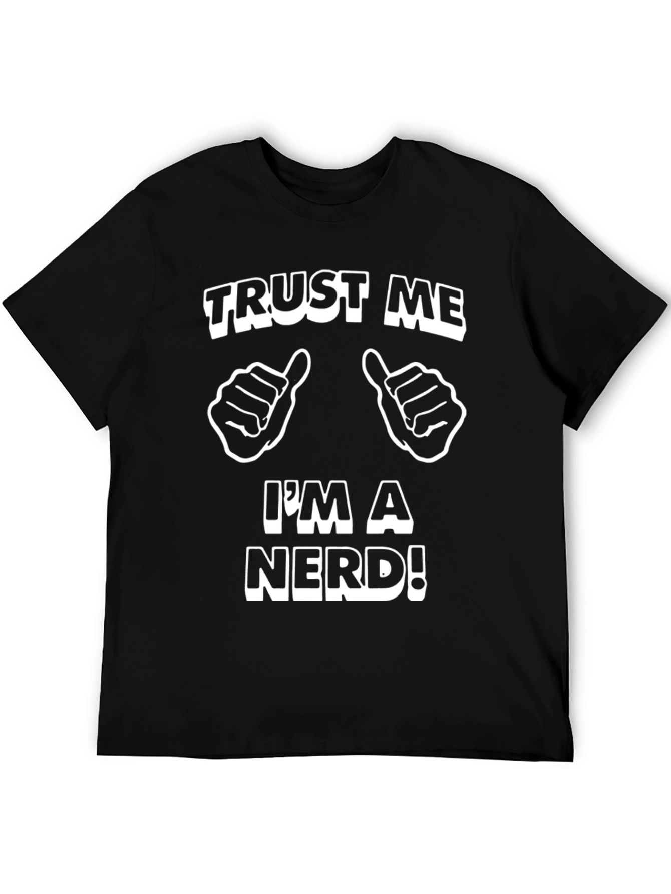 Trust Me Im A Nerd T-Shirt