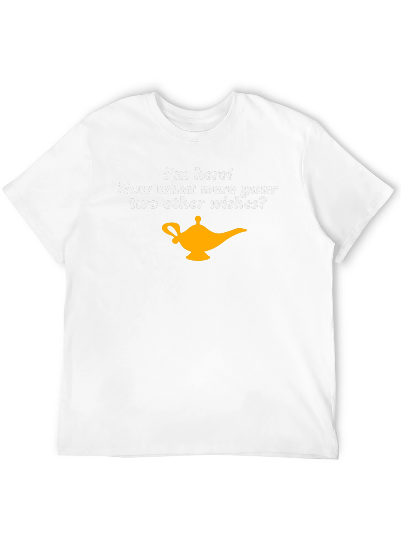 Genie Lamp Wish T-Shirt - Im Here!