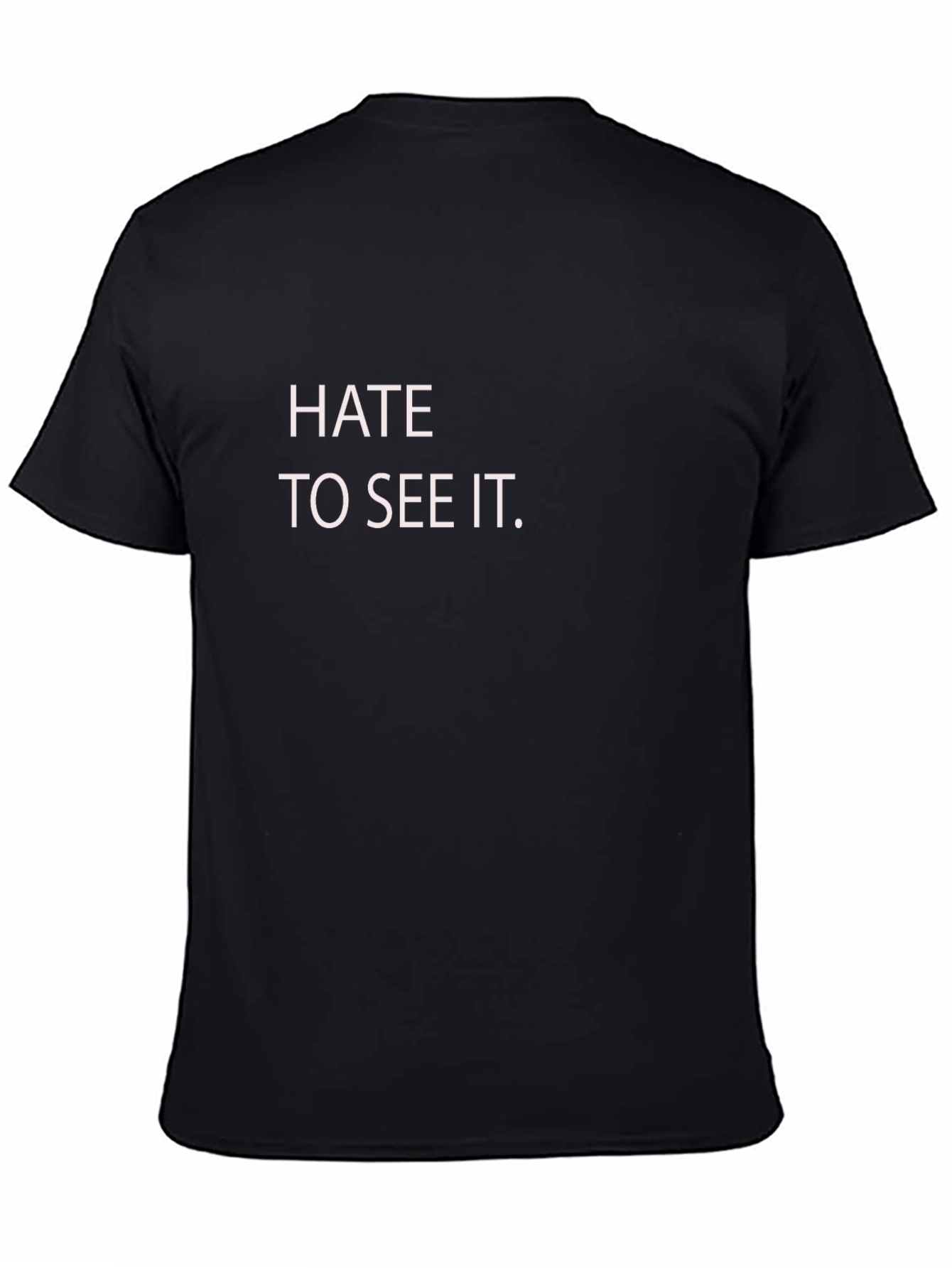 Hate To See It Tee - Classic Graphic T-Shirt