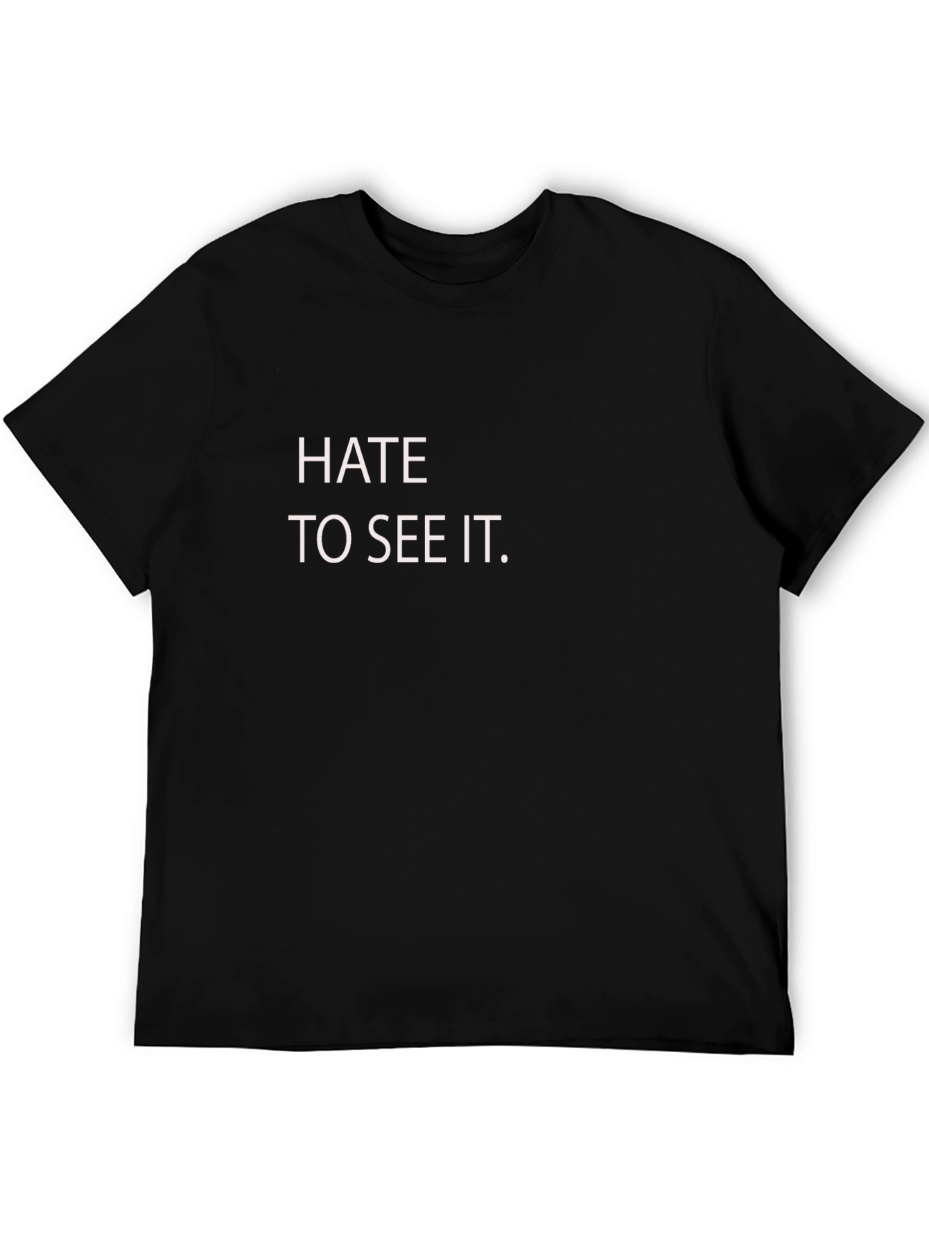 Hate To See It Tee - Classic Graphic T-Shirt