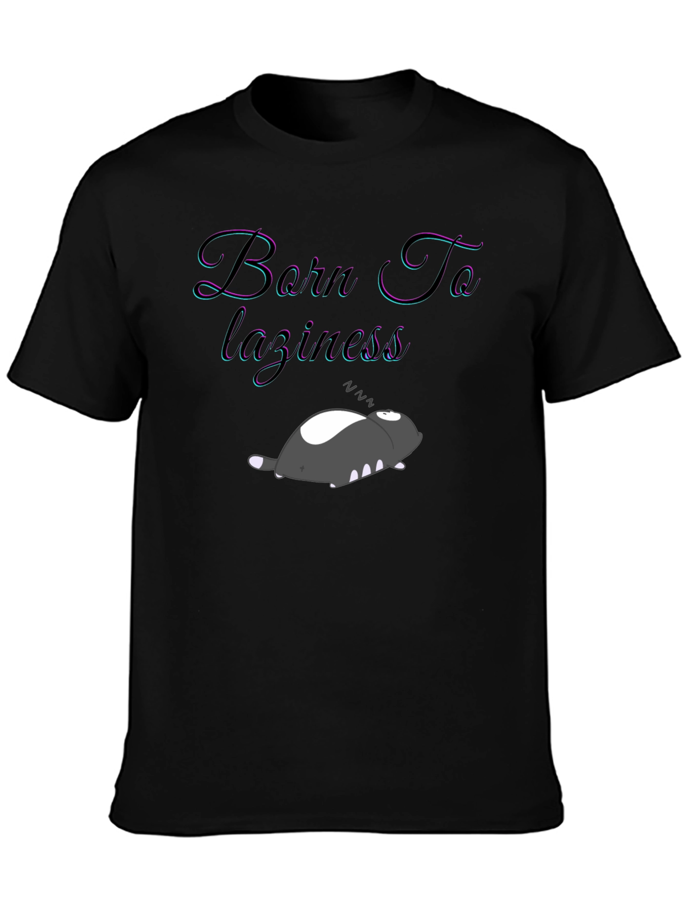 Born To Laziness T-Shirt