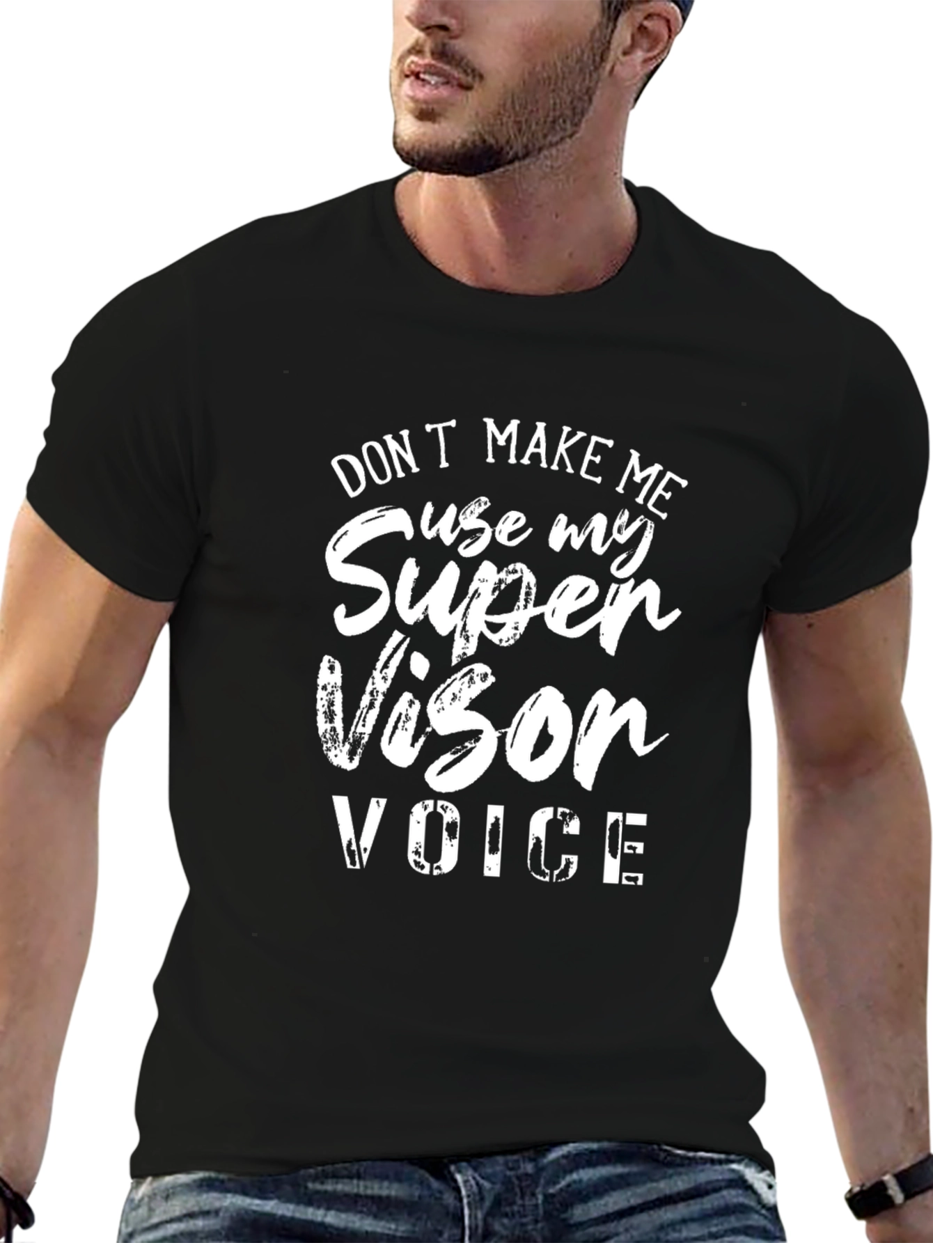 Supervisor Voice T-Shirt