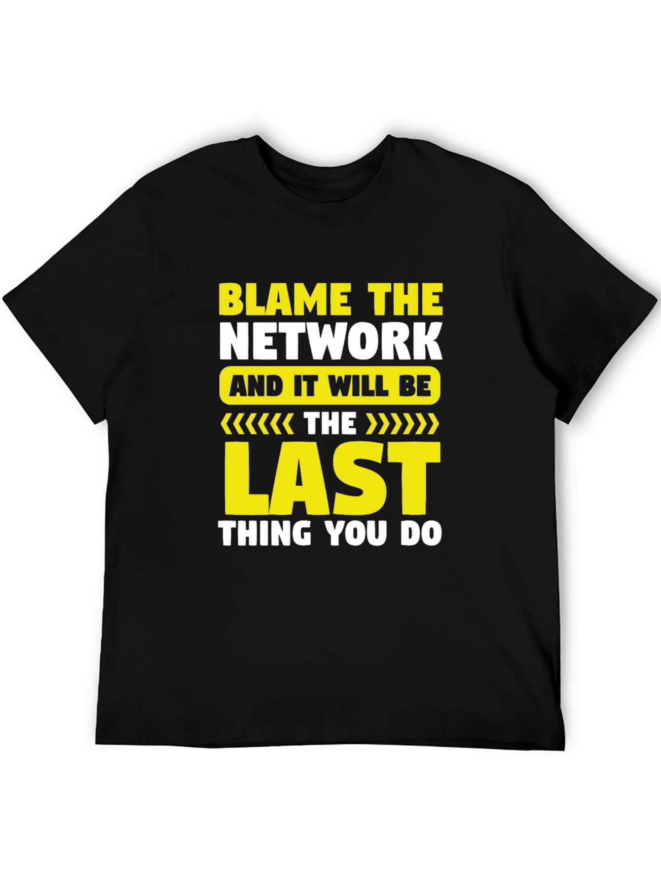 Blame the Network Funny IT T-Shirt