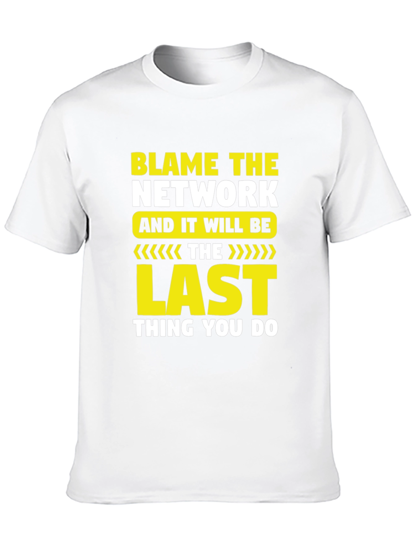 Blame the Network Funny IT T-Shirt