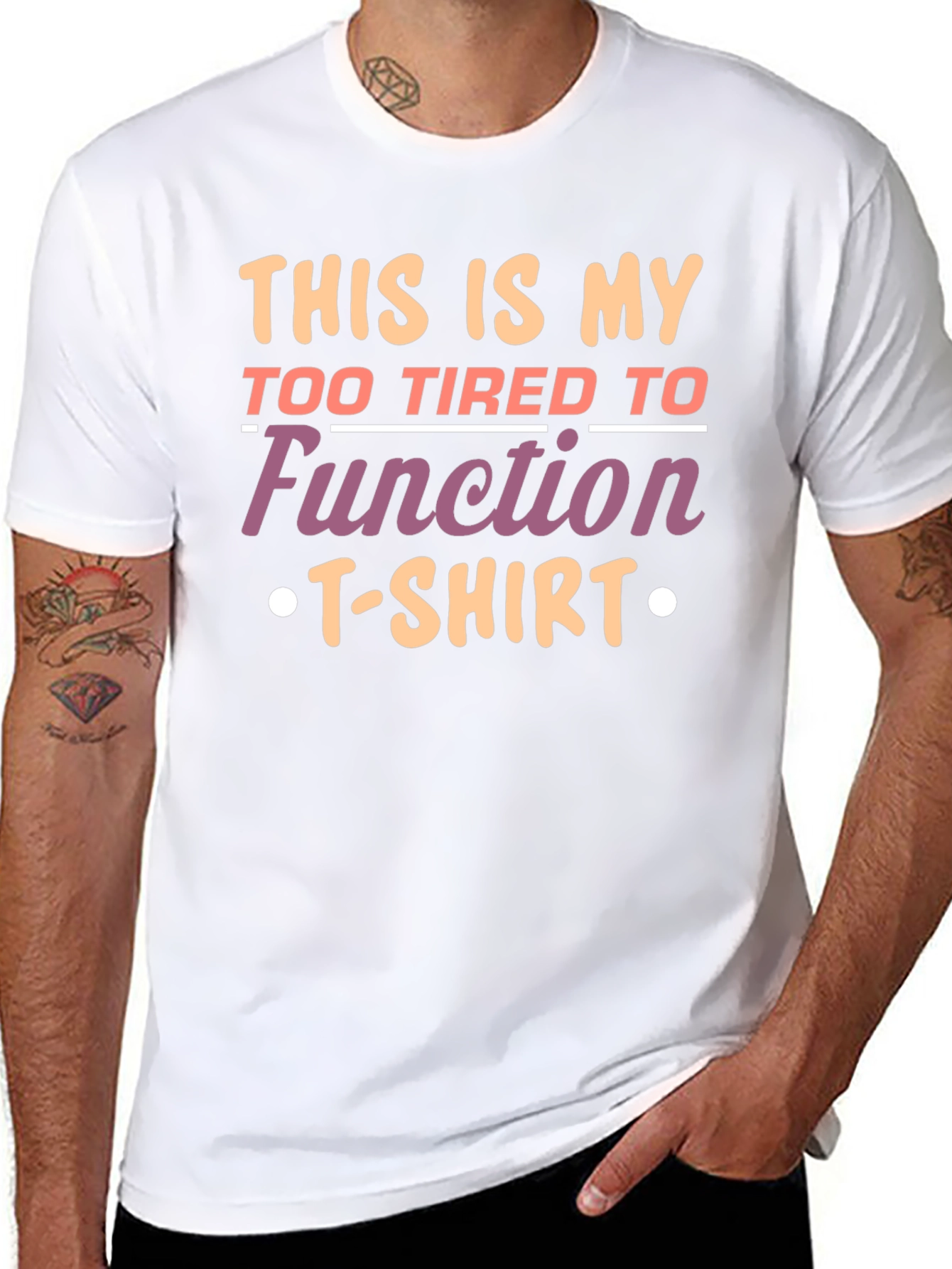 Funny Graphic Tee - Too Tired to Function T-Shirt