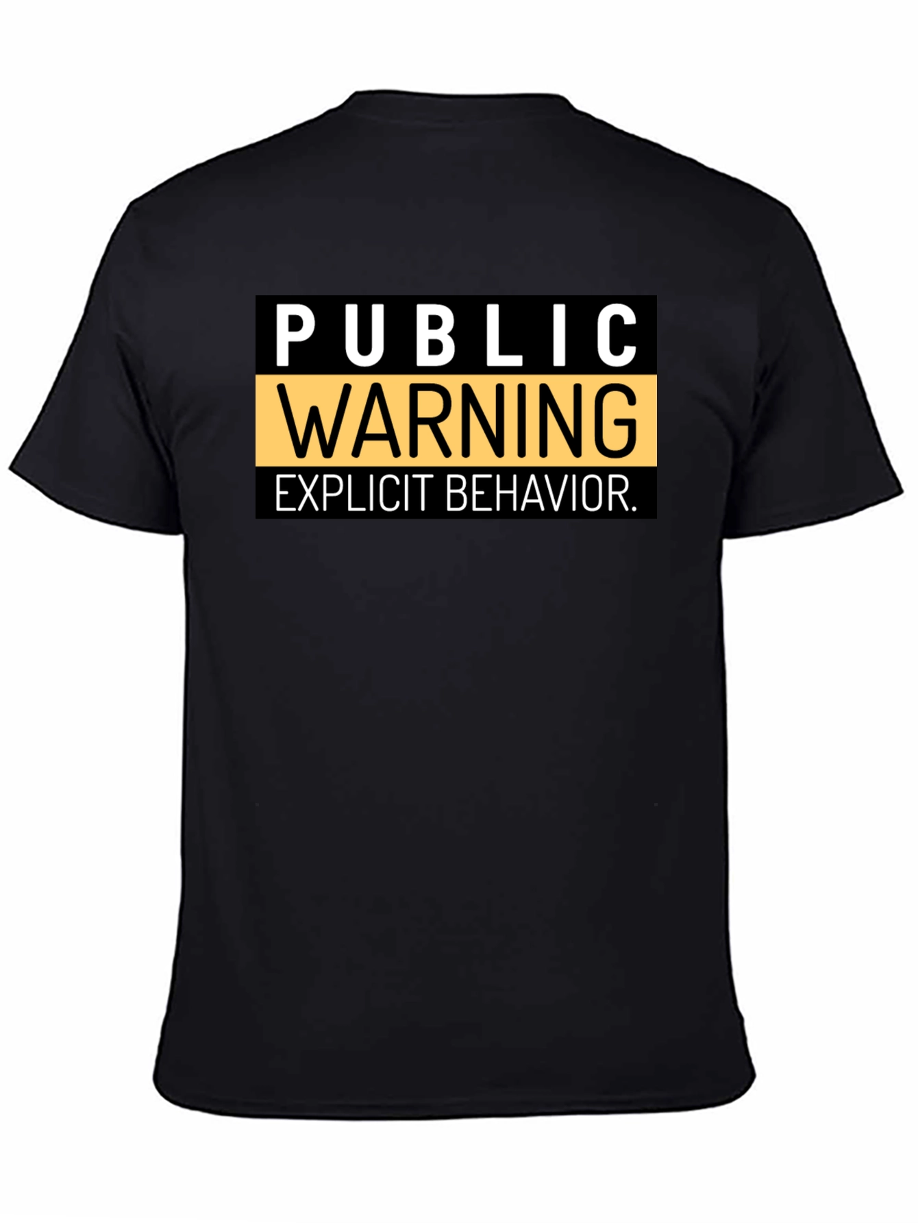 Public Warning Explicit Behavior Black T-Shirt