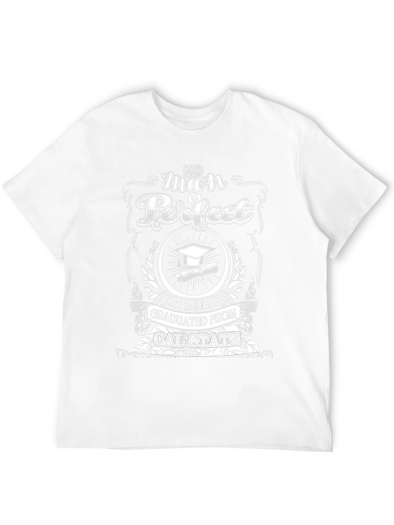 Cal State Graduation T-Shirt: No Man Is Perfect