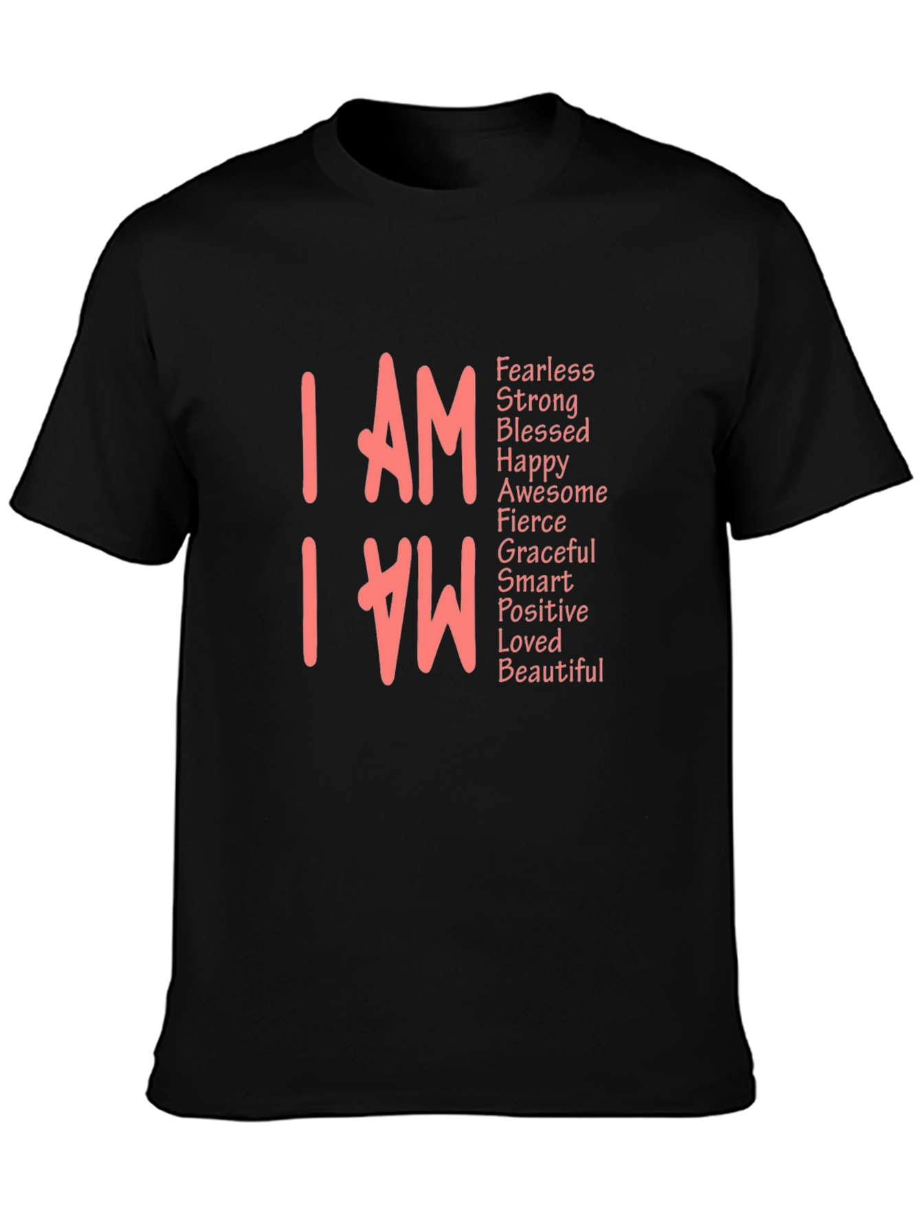I AM Affirmation Tee - Fearless Strong Beautiful