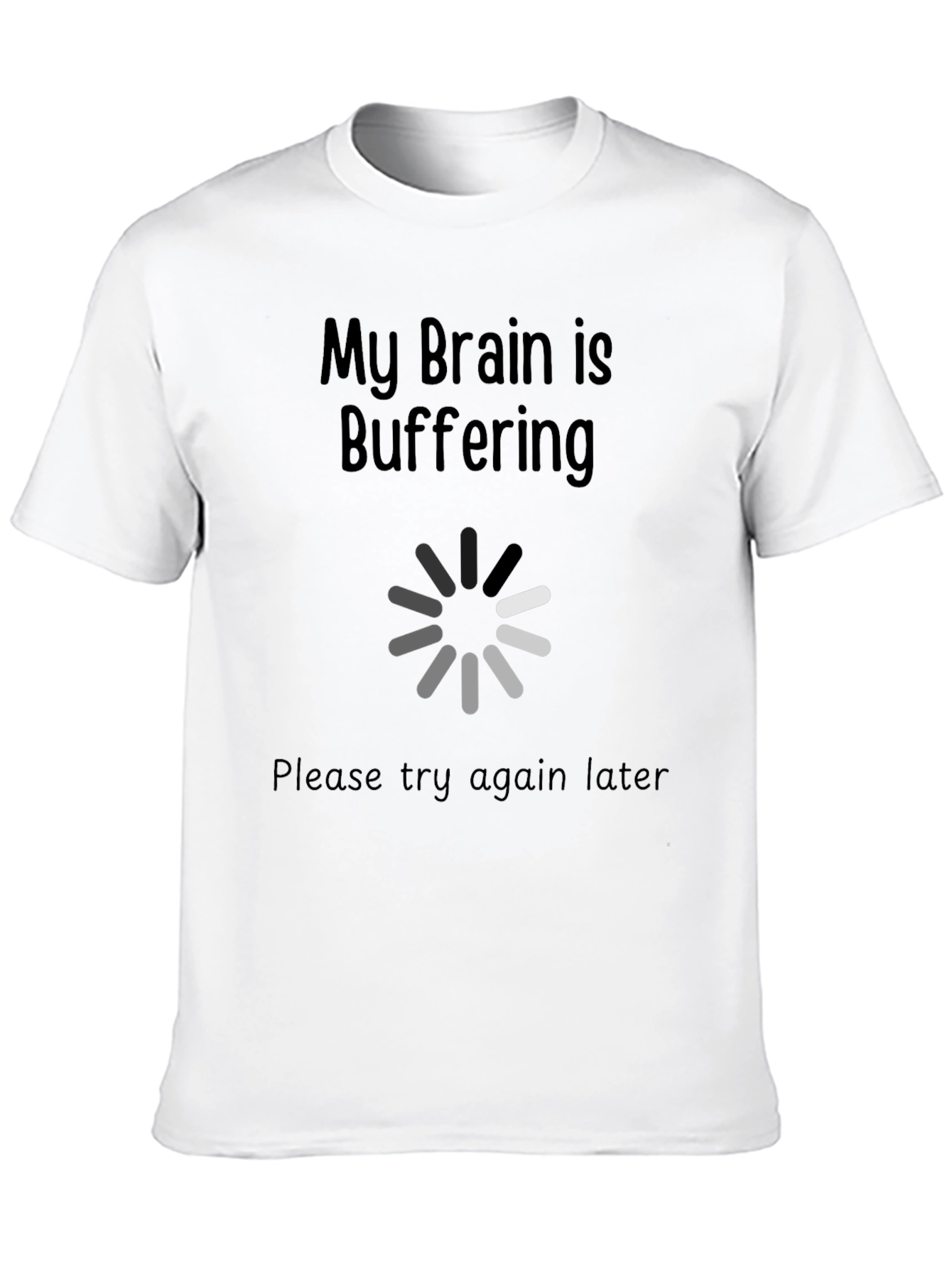My Brain is Buffering Graphic T-Shirt