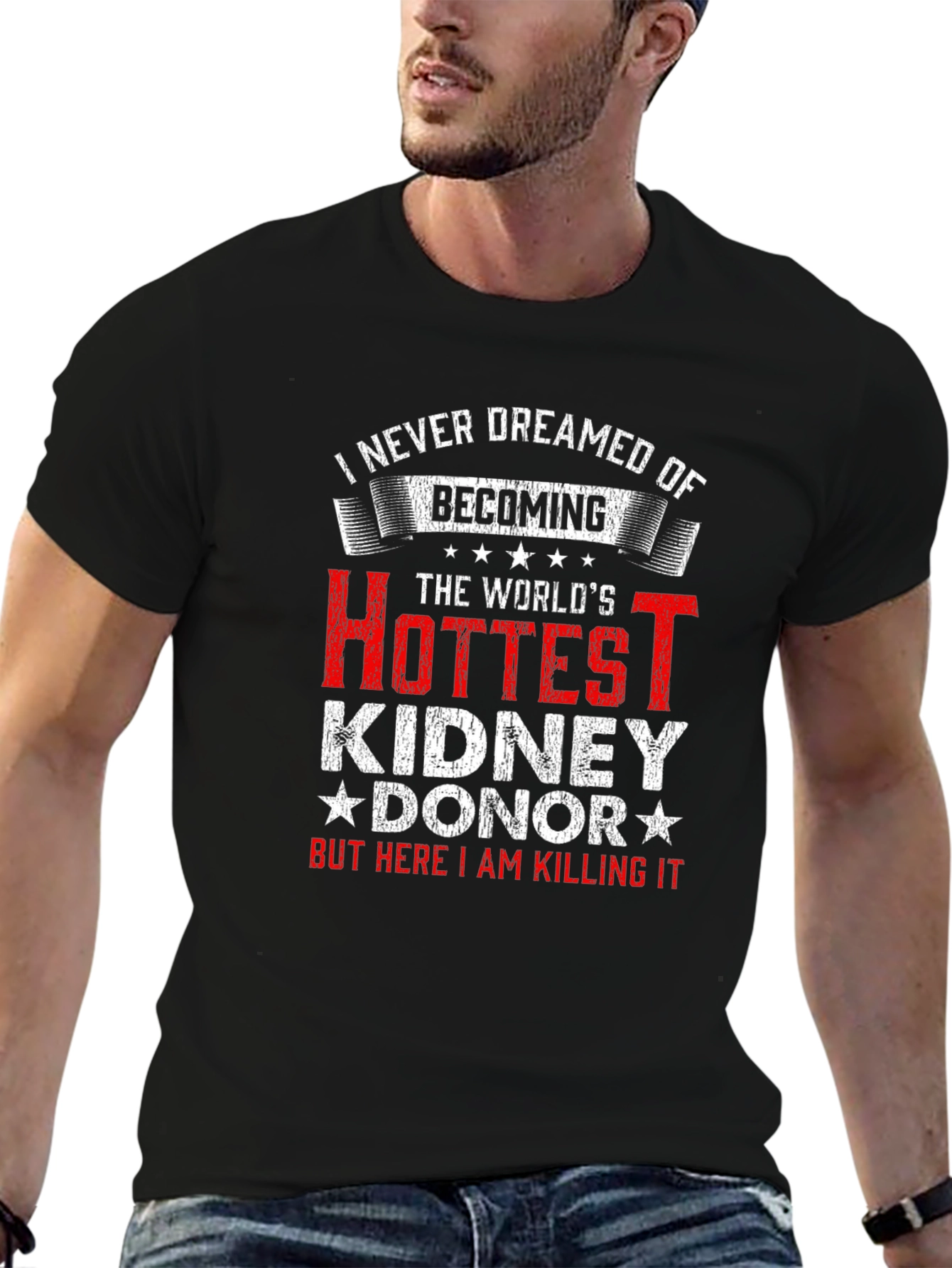 Hottest Kidney Donor T-Shirt - Funny Gift Idea