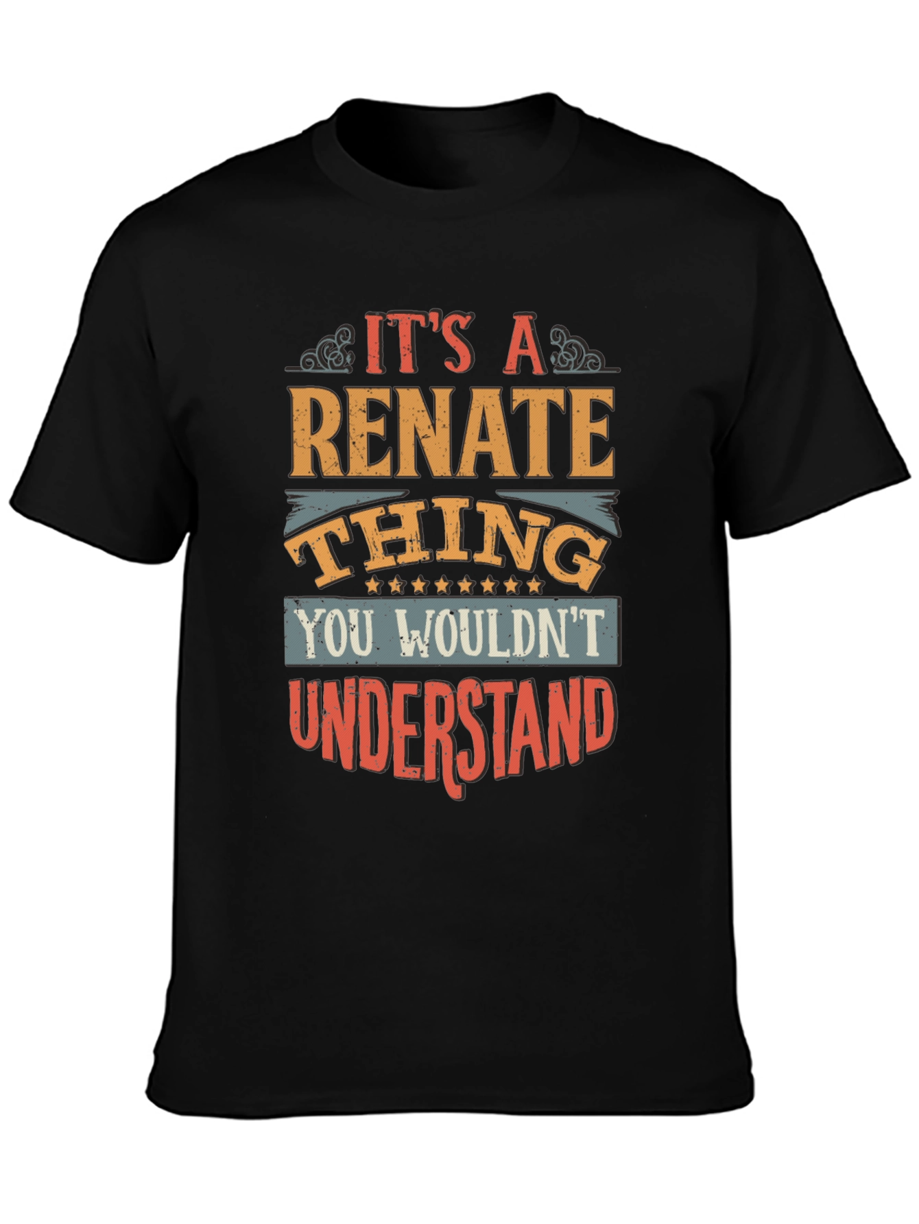 Renate Thing T-Shirt - You Wouldnt Understand
