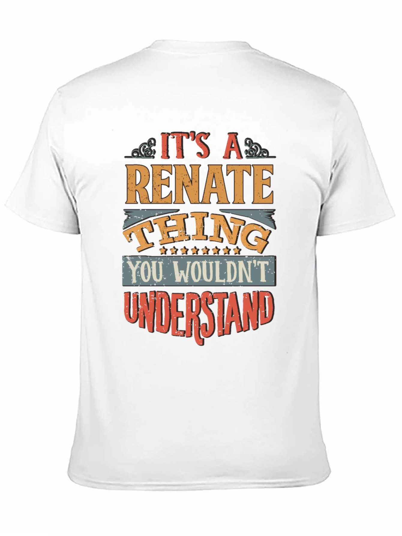 Renate Thing T-Shirt - You Wouldnt Understand