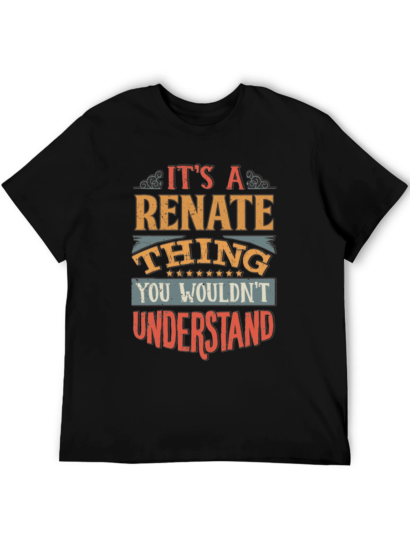 Renate Thing T-Shirt - You Wouldnt Understand