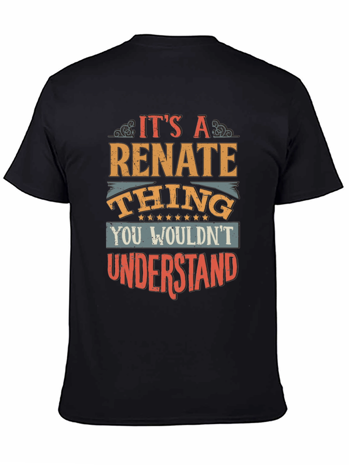 Renate Thing T-Shirt - You Wouldnt Understand