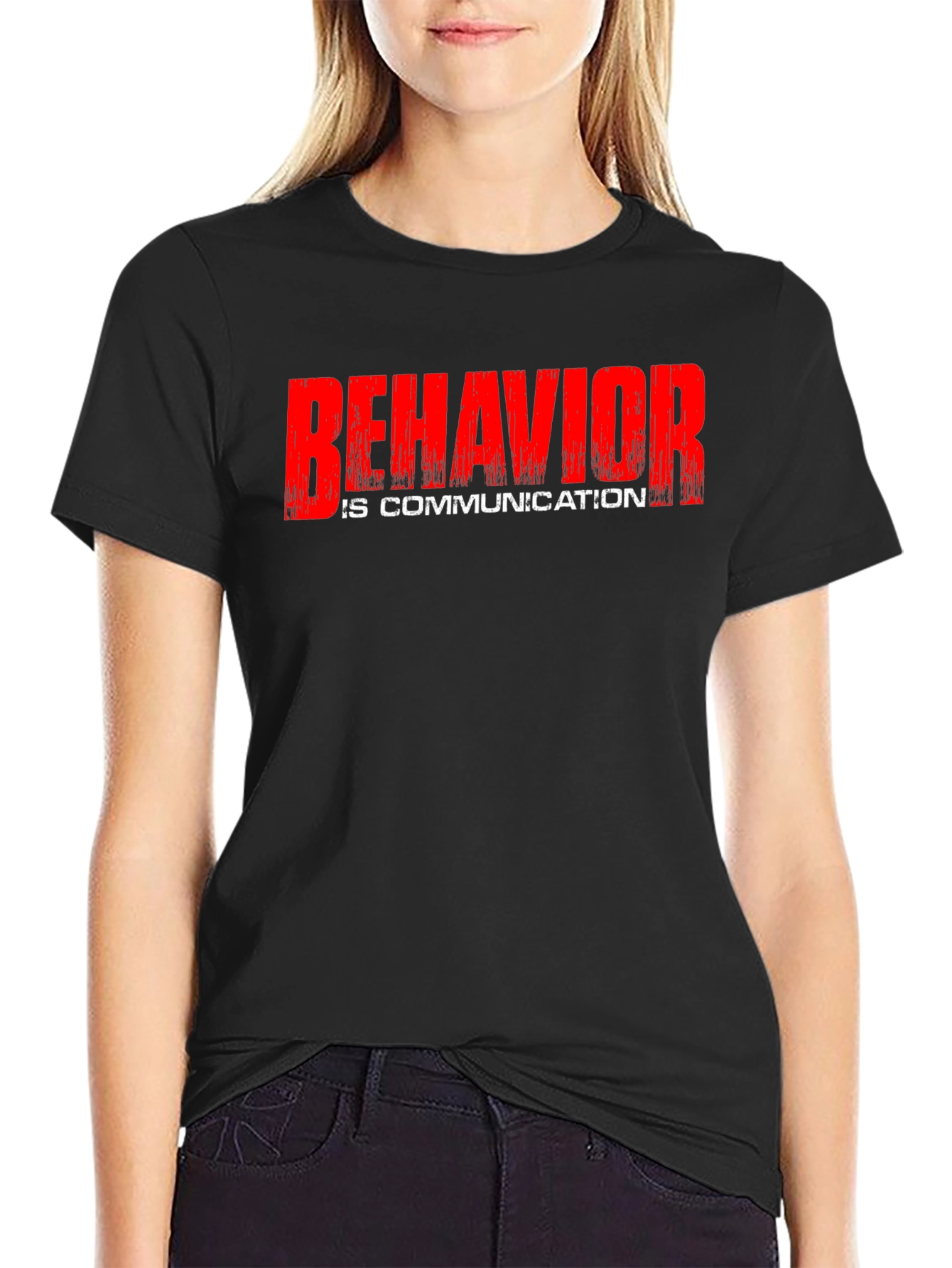 Behavior Is Communication Graphic T-Shirt