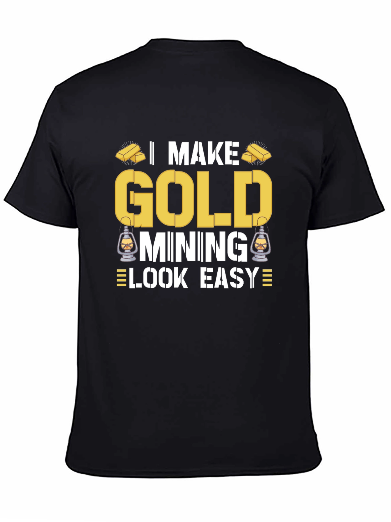 Gold Mining T-Shirt - Funny Miner Tee