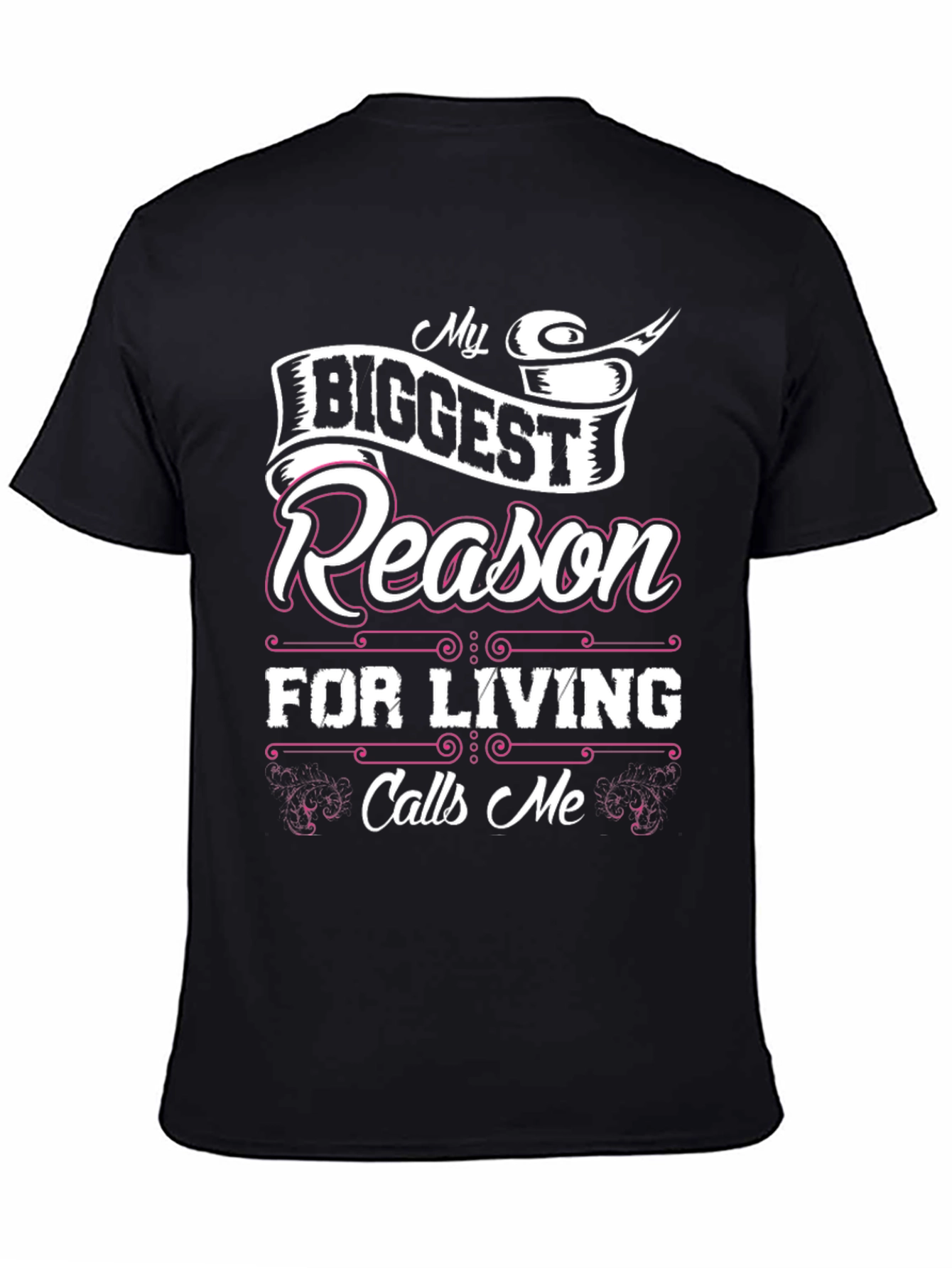 My Biggest Reason For Living Graphic T-Shirt