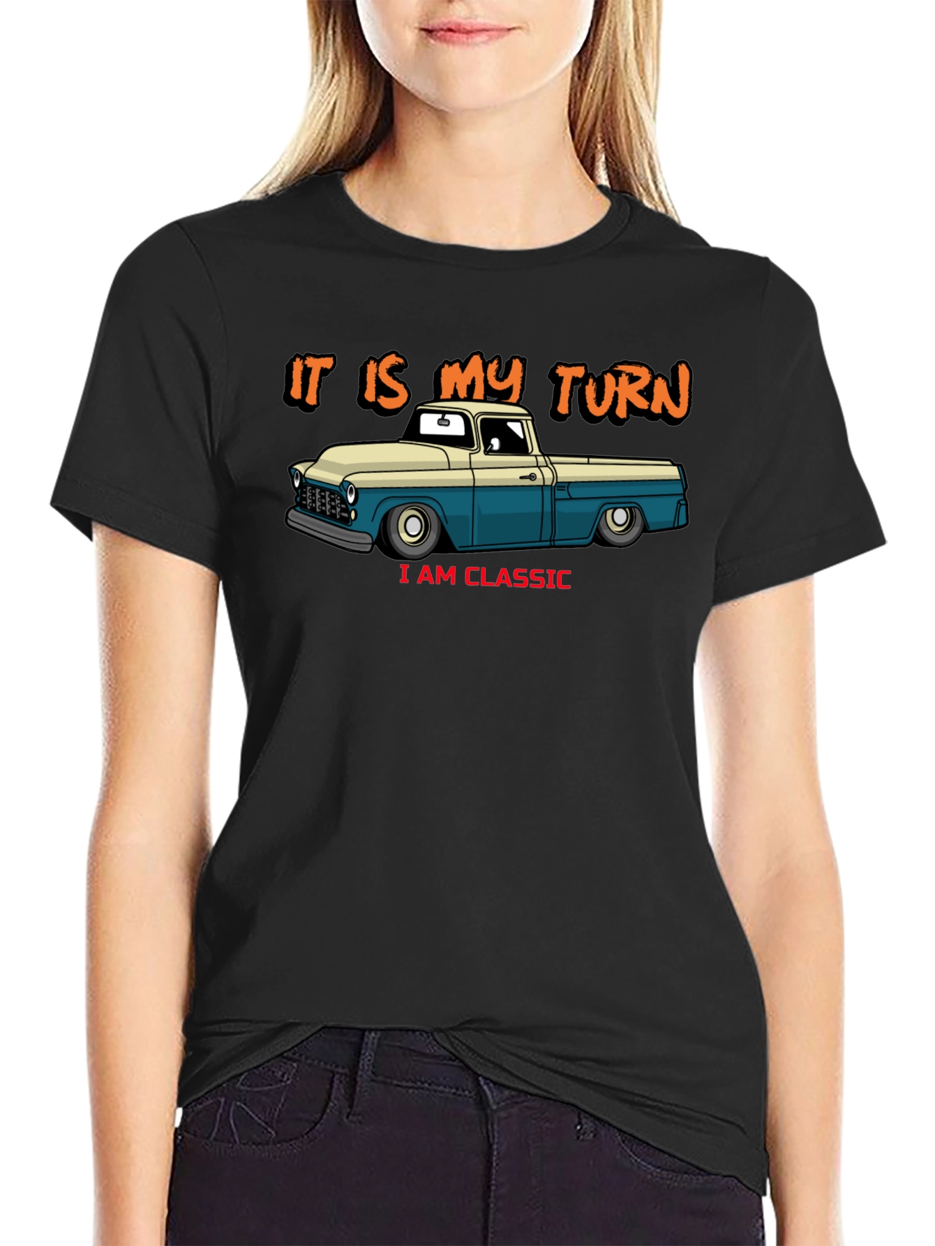 Classic Truck T-Shirt - It Is My Turn