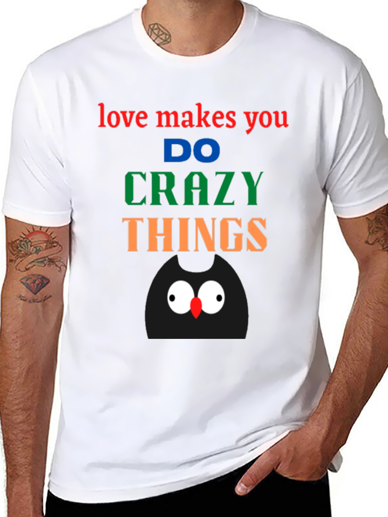 Love Makes You Do Crazy Things - Black T-Shirt