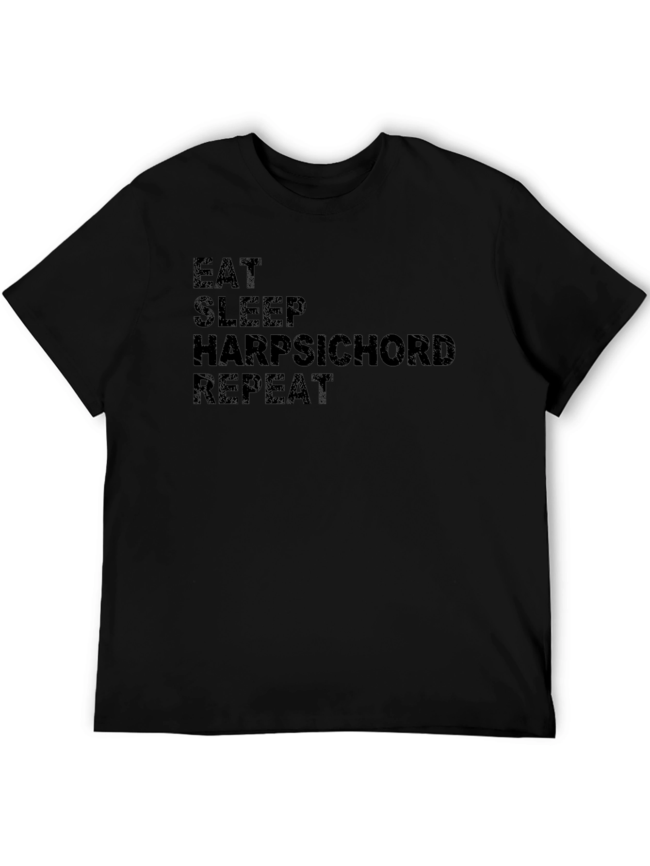 Eat Sleep Harpsichord Repeat Black T-Shirt