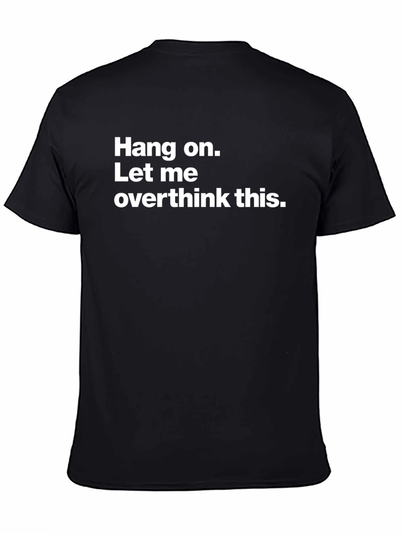 Hang On Overthinker T-Shirt - Black
