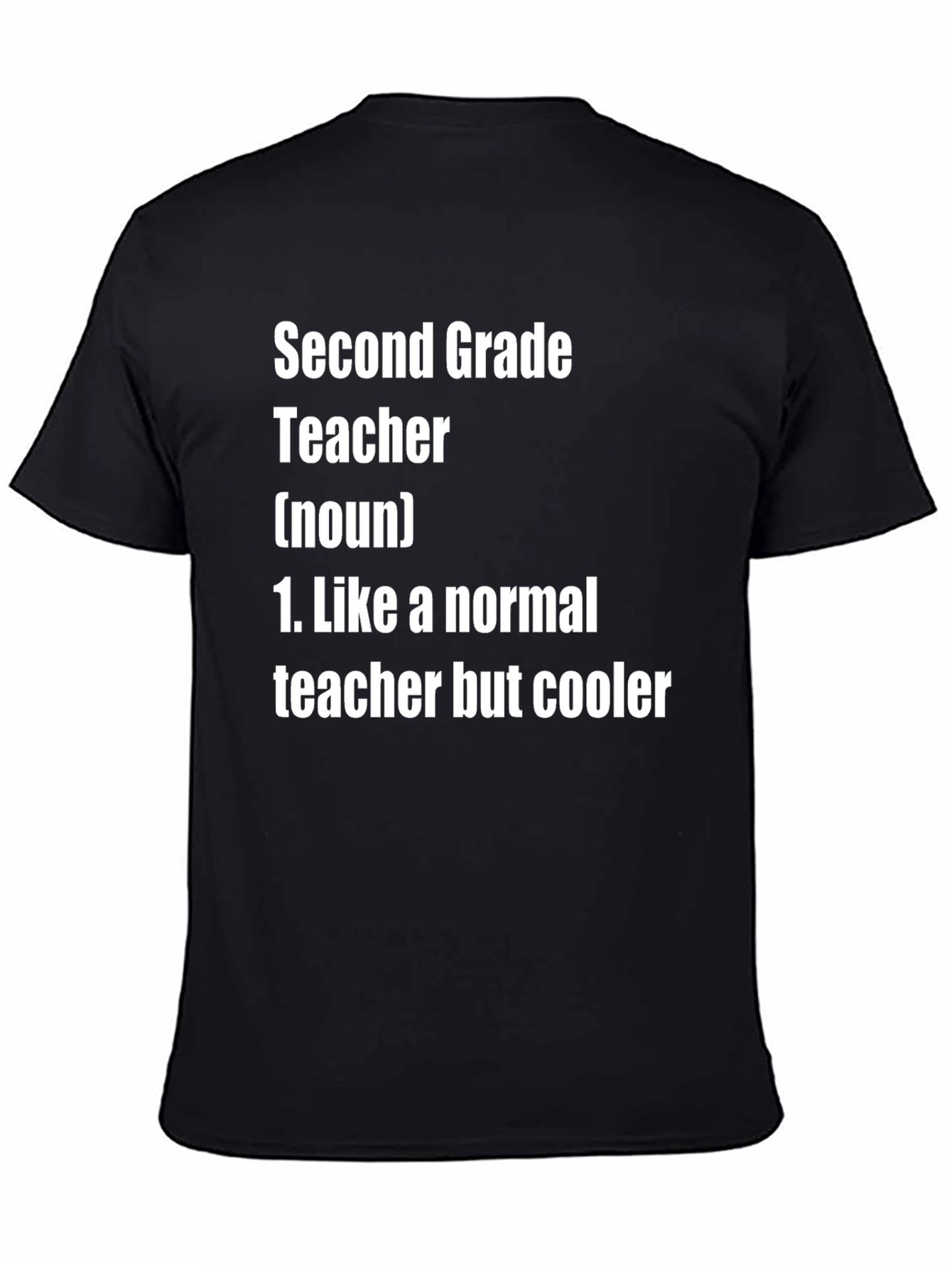 Second Grade Teacher T-Shirt - Cooler Than Normal!