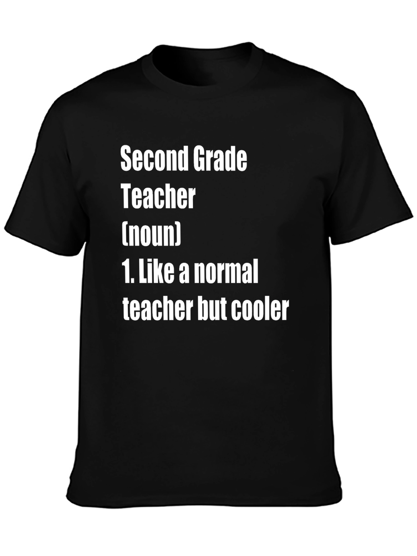 Second Grade Teacher T-Shirt - Cooler Than Normal!