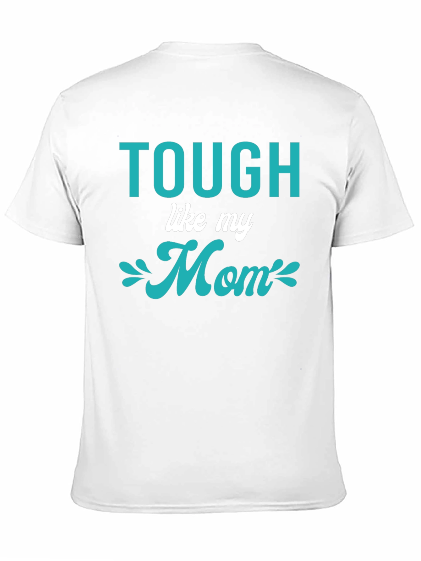 Tough Like My Mom Graphic Tee - Black