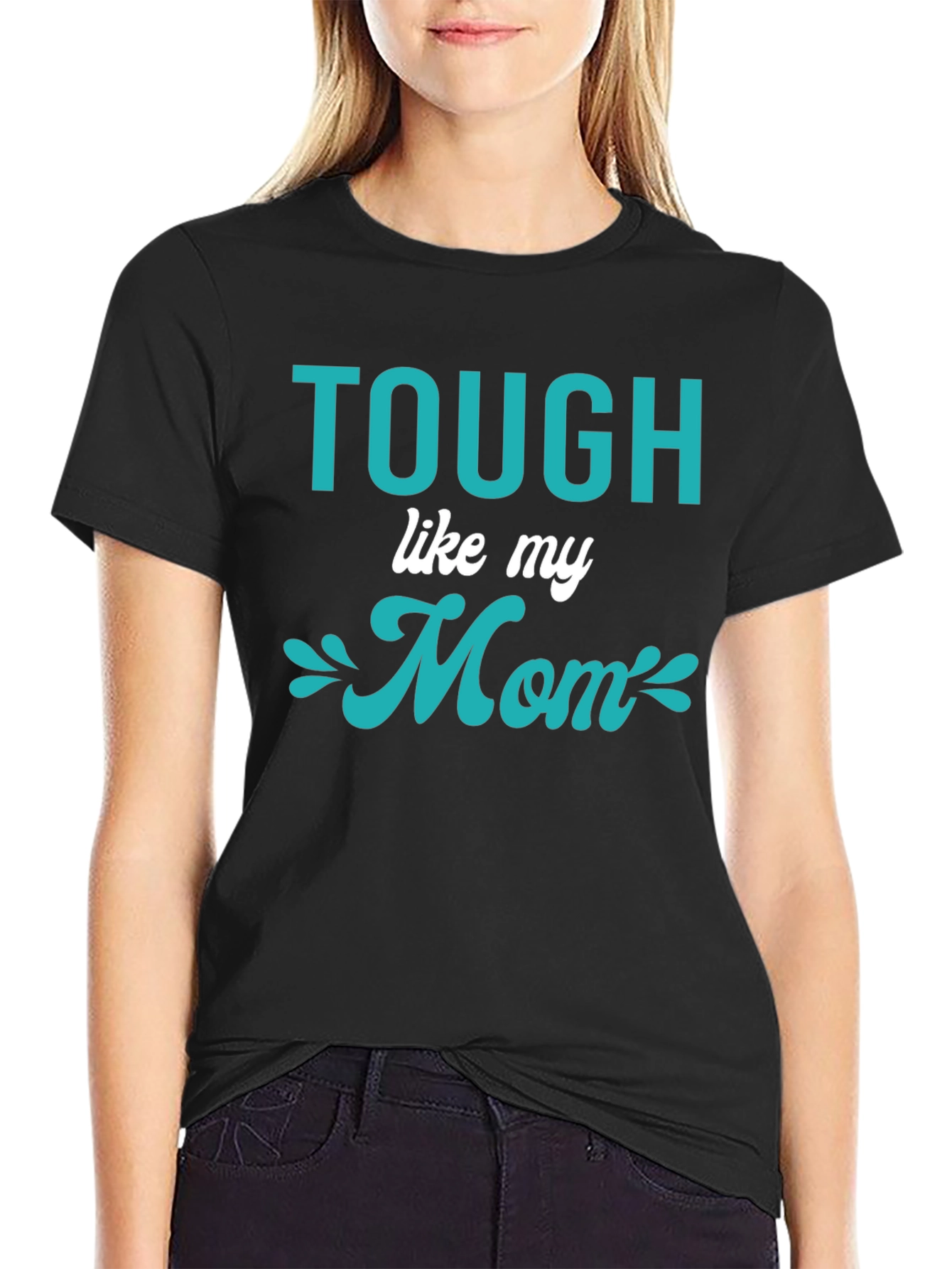 Tough Like My Mom Graphic Tee - Black