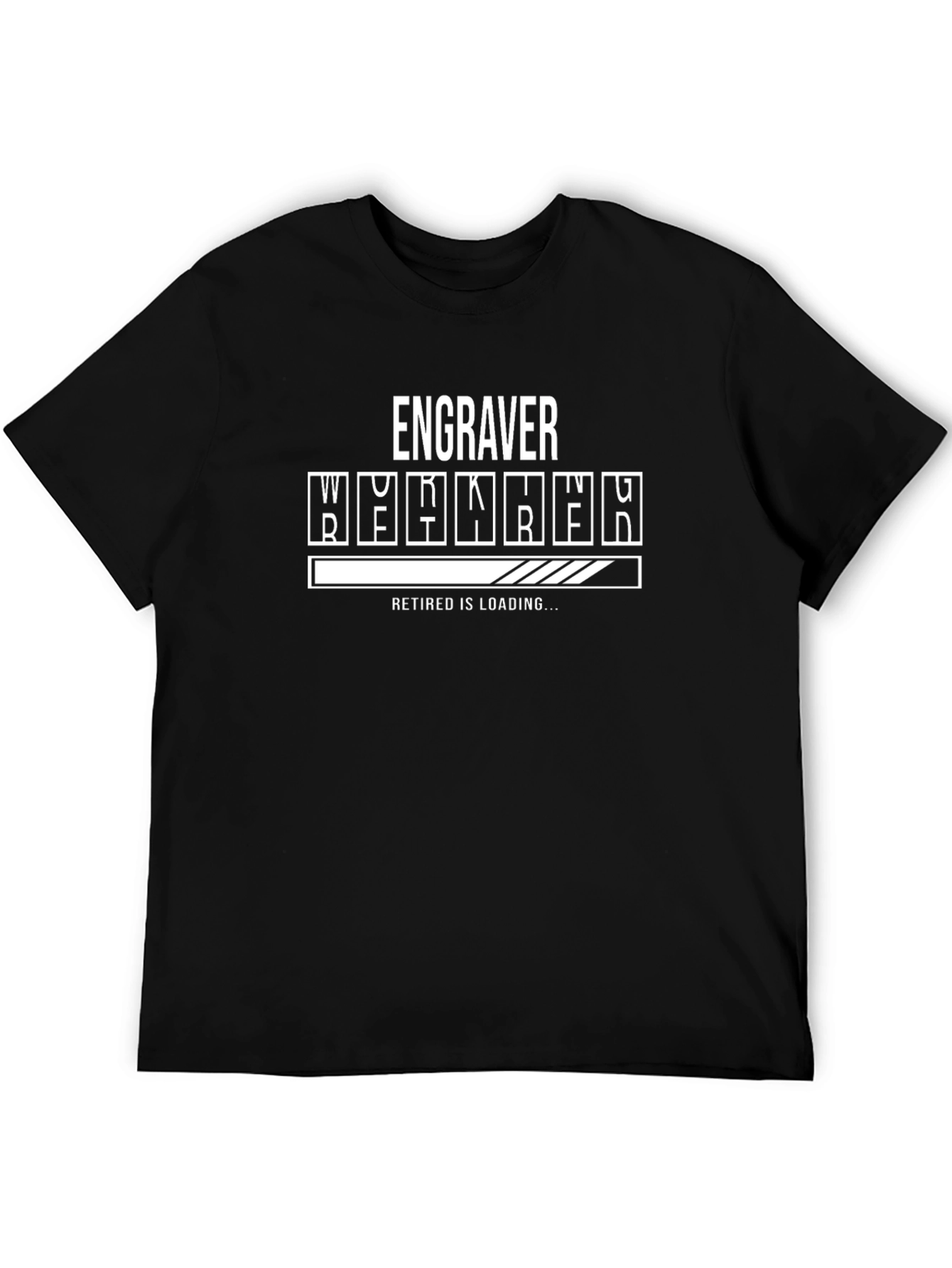 Engraver Retired Loading T-Shirt - Funny Retirement Gift