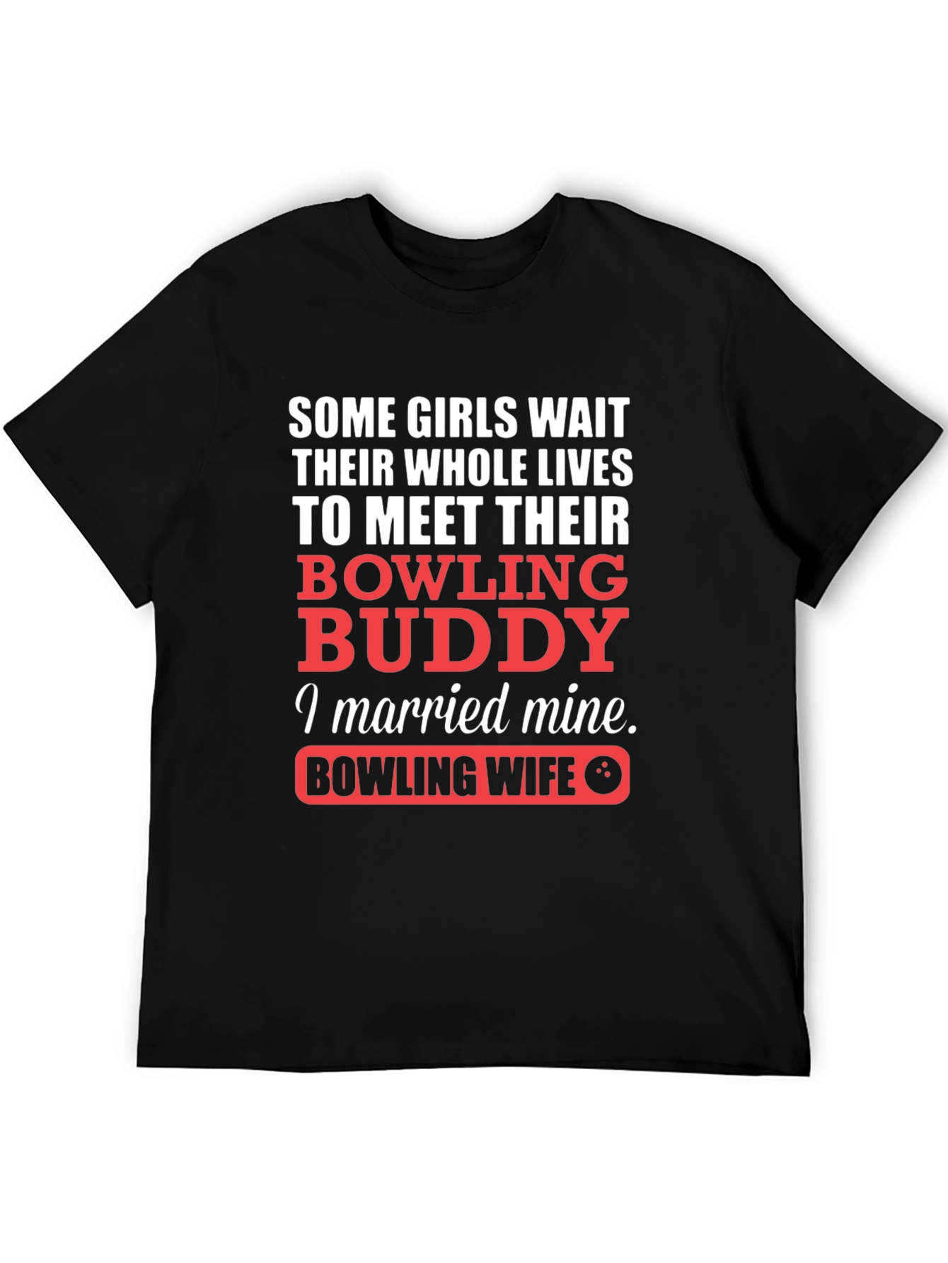 Bowling Wife T-Shirt - Bowling Buddy