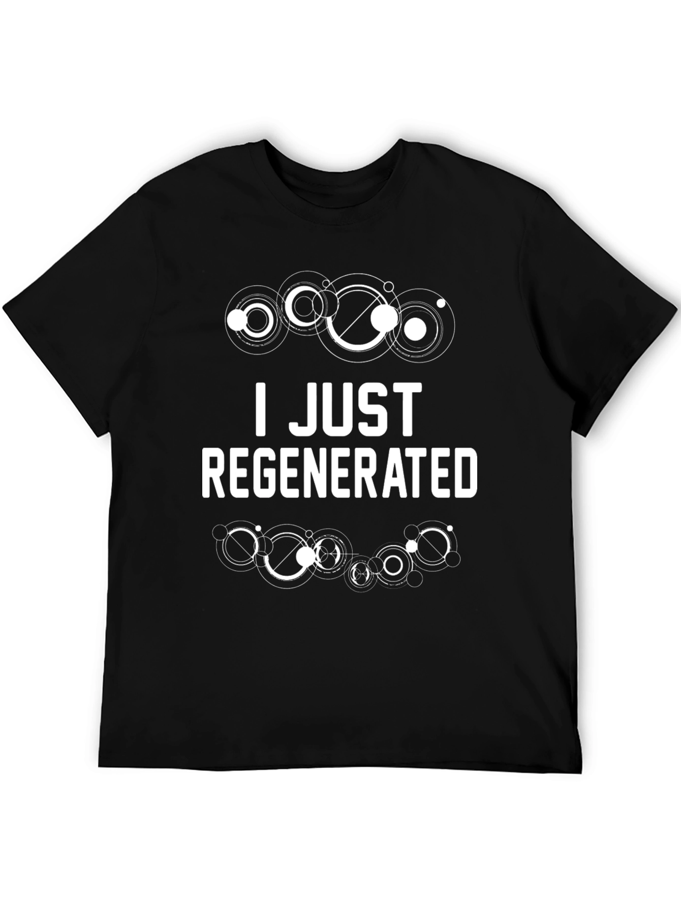 I Just Regenerated T-Shirt - Doctor Who Inspired