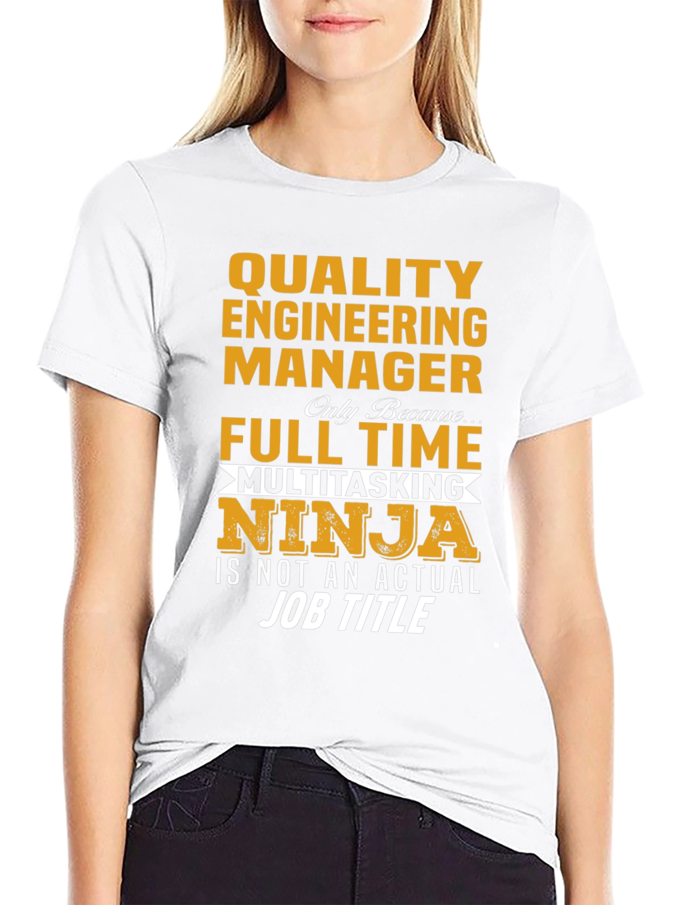 Quality Engineering Manager T-Shirt - Full Time Ninja
