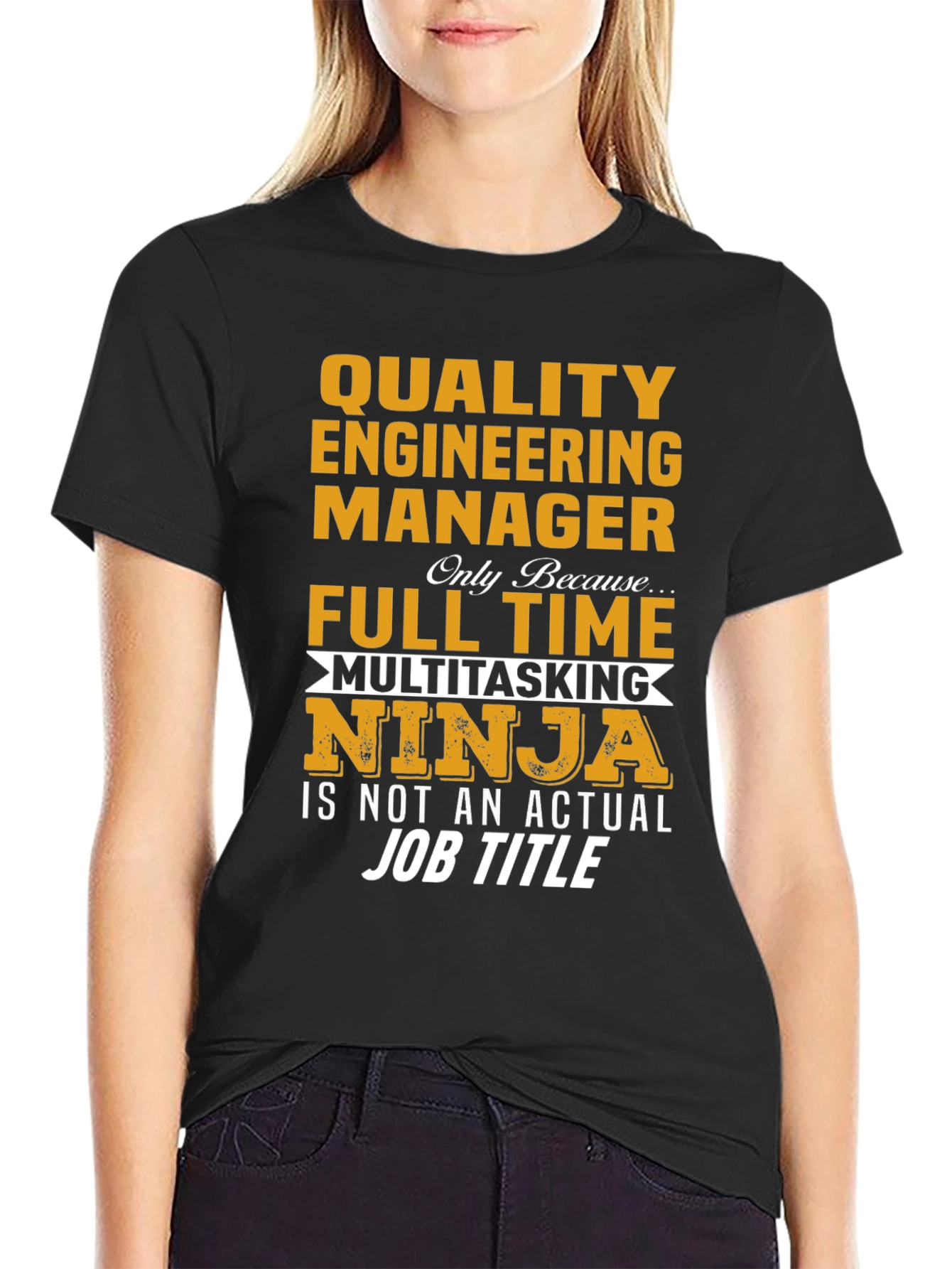 Quality Engineering Manager T-Shirt - Full Time Ninja